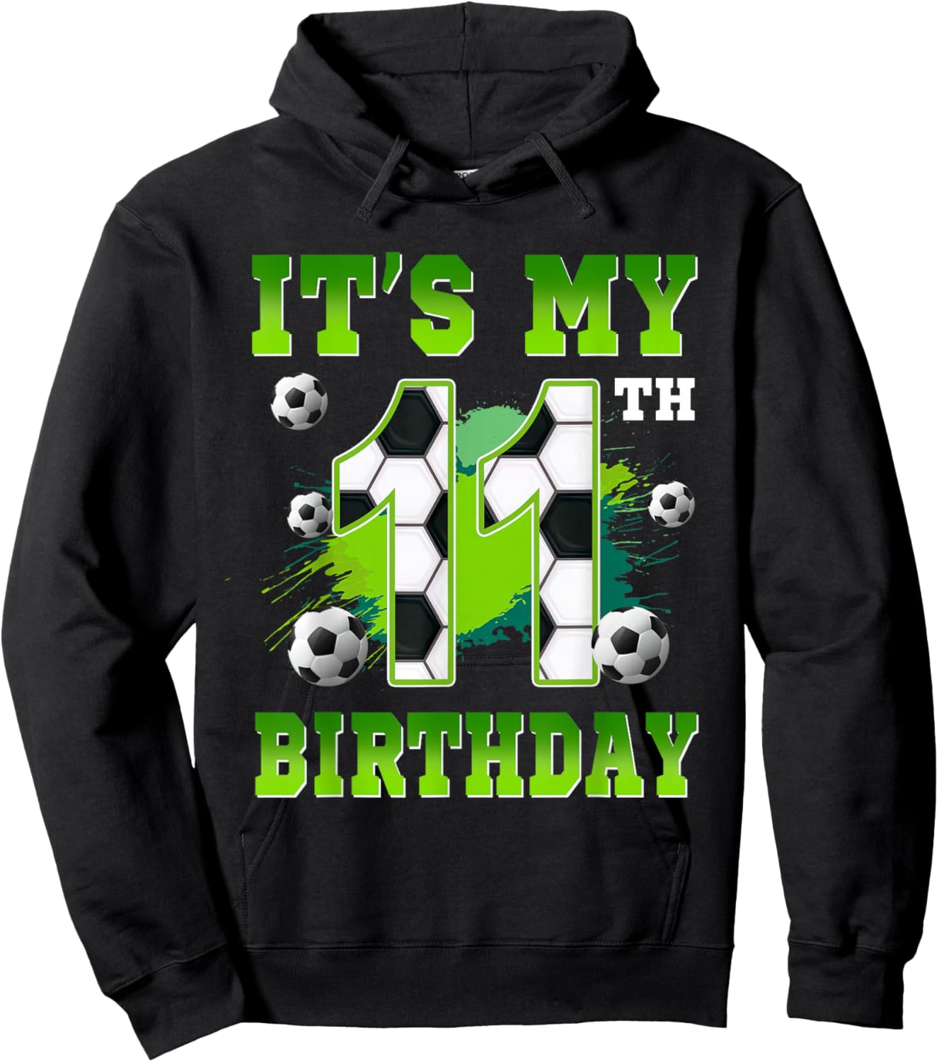 It's My 11th Birthday Soccer Party 11 Year Old Boy Bday Hoodie - Hoodie | Black
