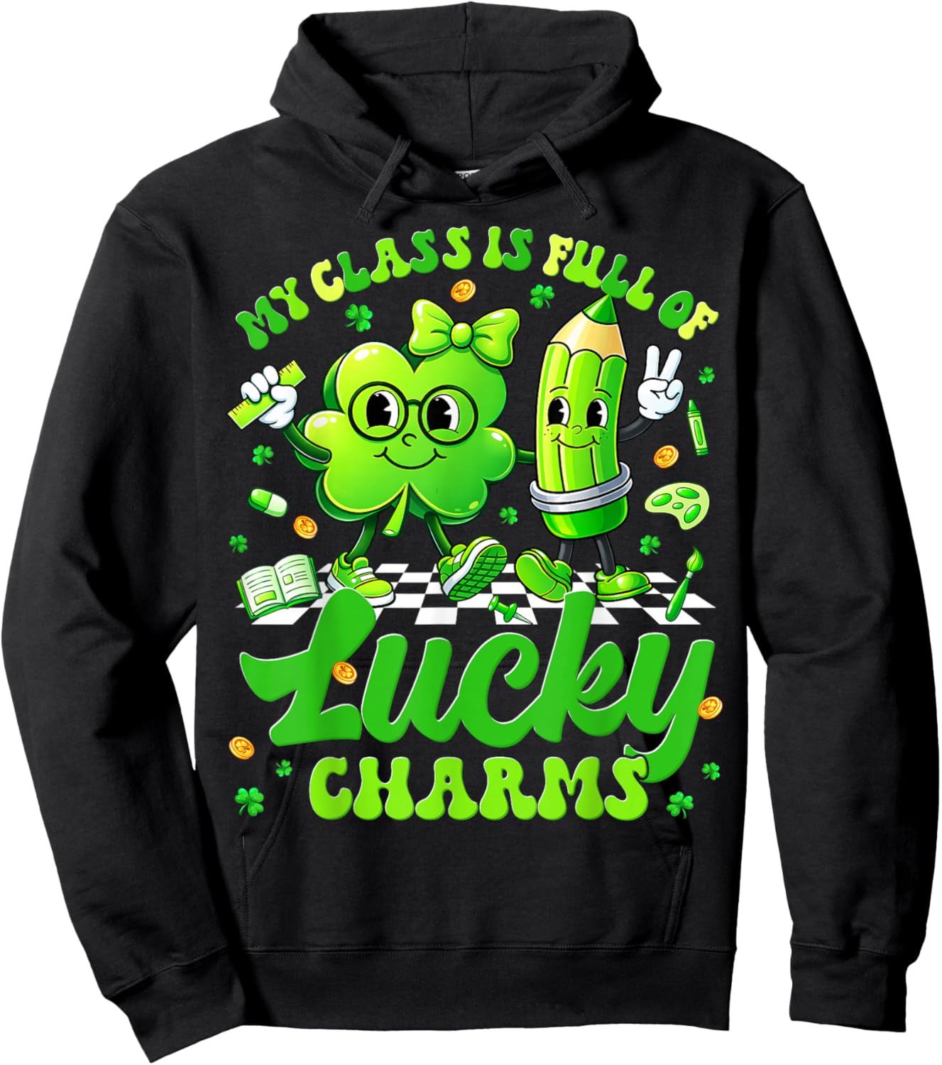 My Class Full of Lucky Charms St Patricks Men Women Teacher Hoodie - Hoodie | Black