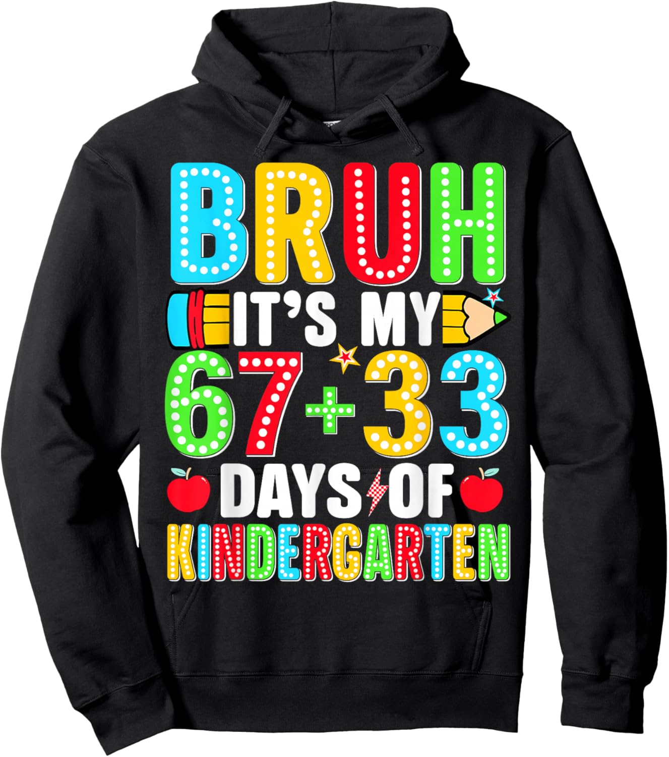 Bruh Its 67 33 Days of School Kindergarten Boy Kid 100th Day Hoodie - Hoodie | Black
