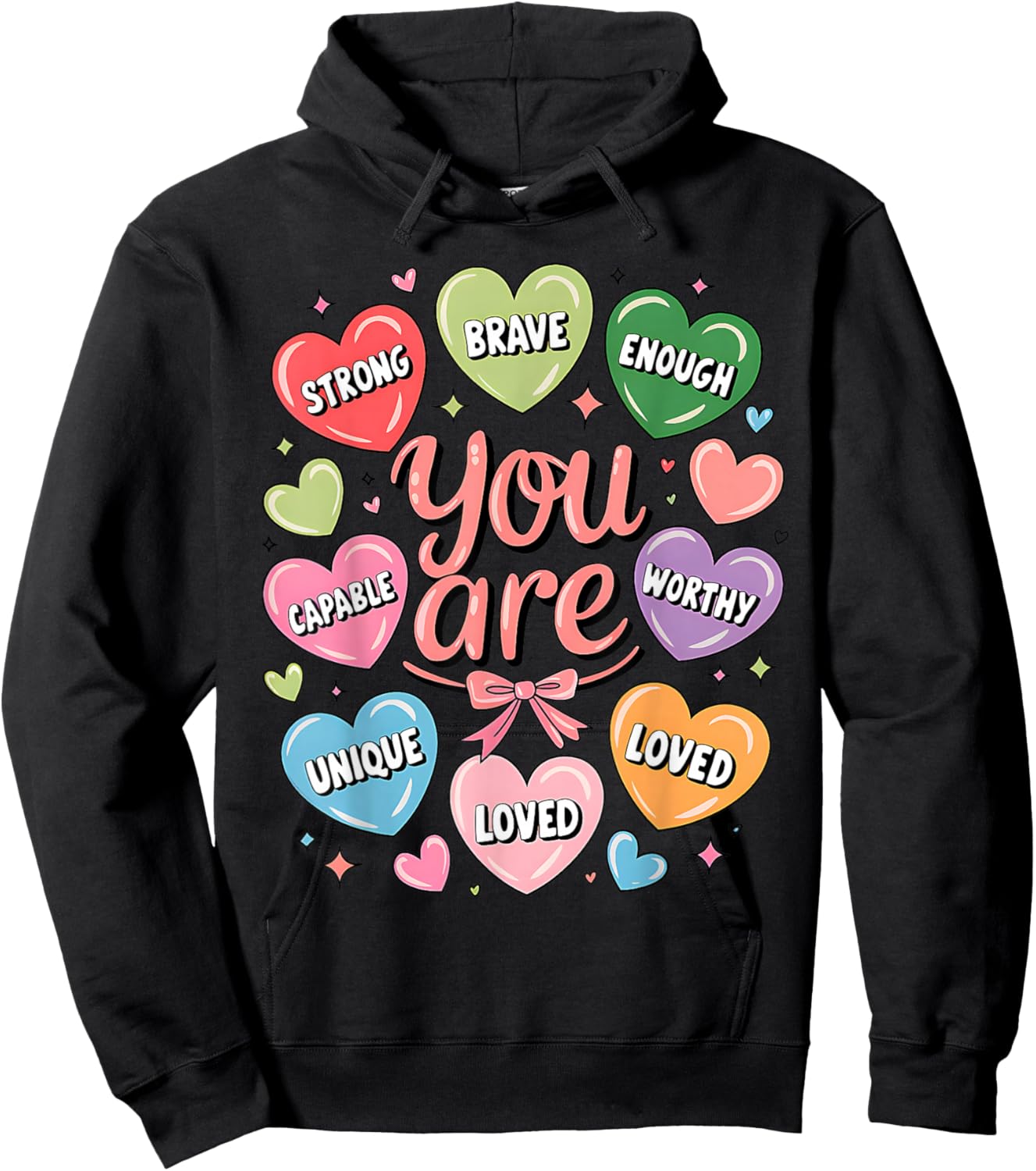Positive Affirmations You are Strong Brave Worthy Loved Hoodie - Hoodie | Black