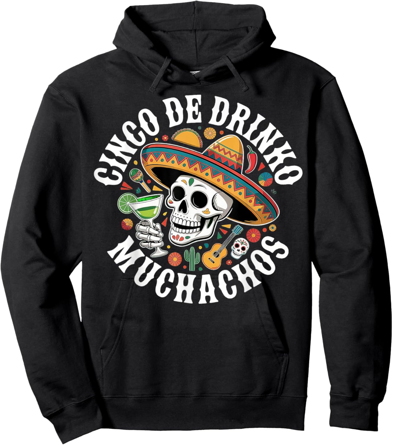 Cinco De Drinko Muchachos Funny Fiesta Skull Sombrero Gifts Hoodie - Hoodie | Black