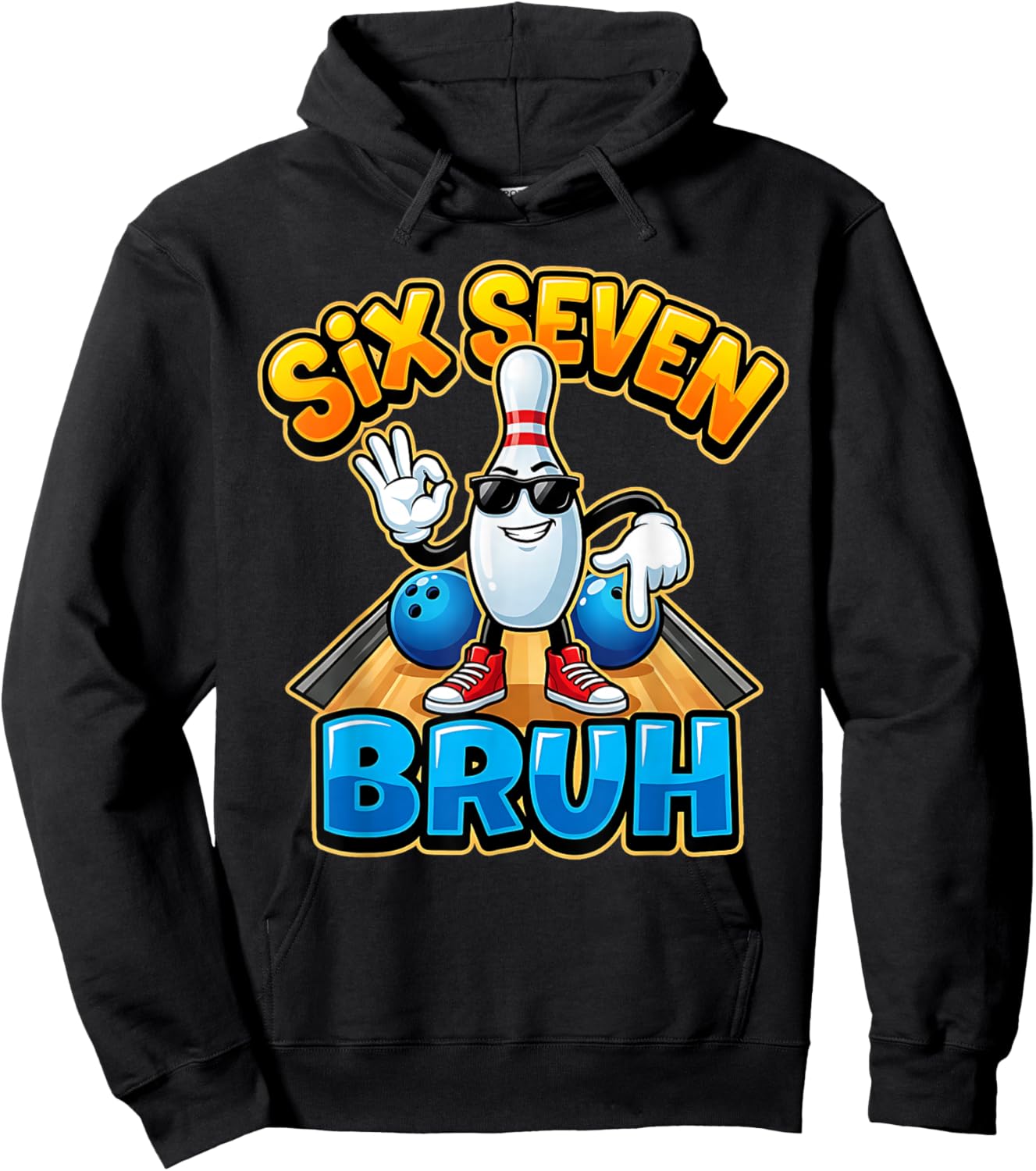 Bowling Pin Six Seven Bruh Sunglasses Bowler Player Hoodie - Hoodie | Black