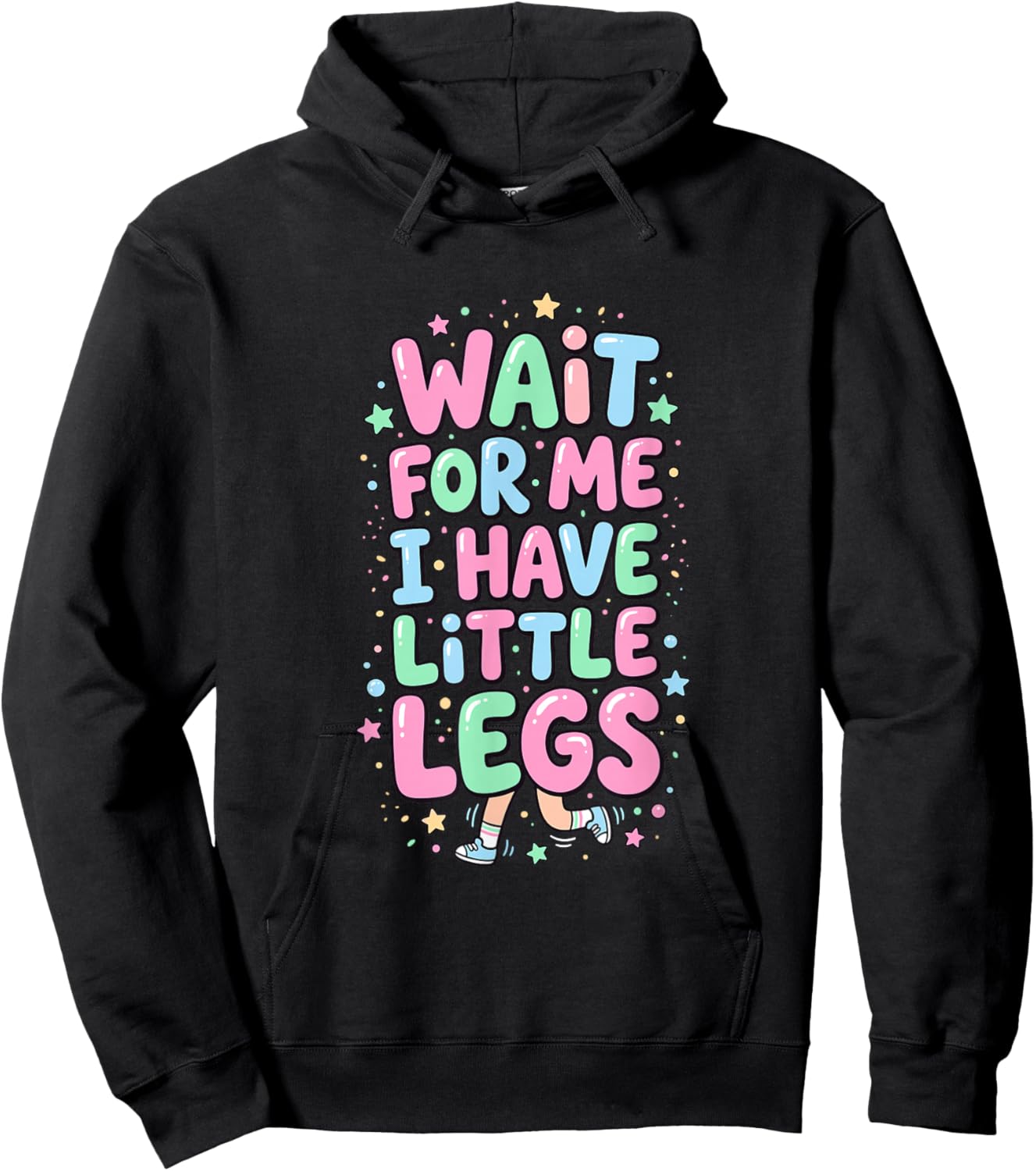 Wait for Me I Have Little Legs Funny Kids Hoodie - Hoodie | Black
