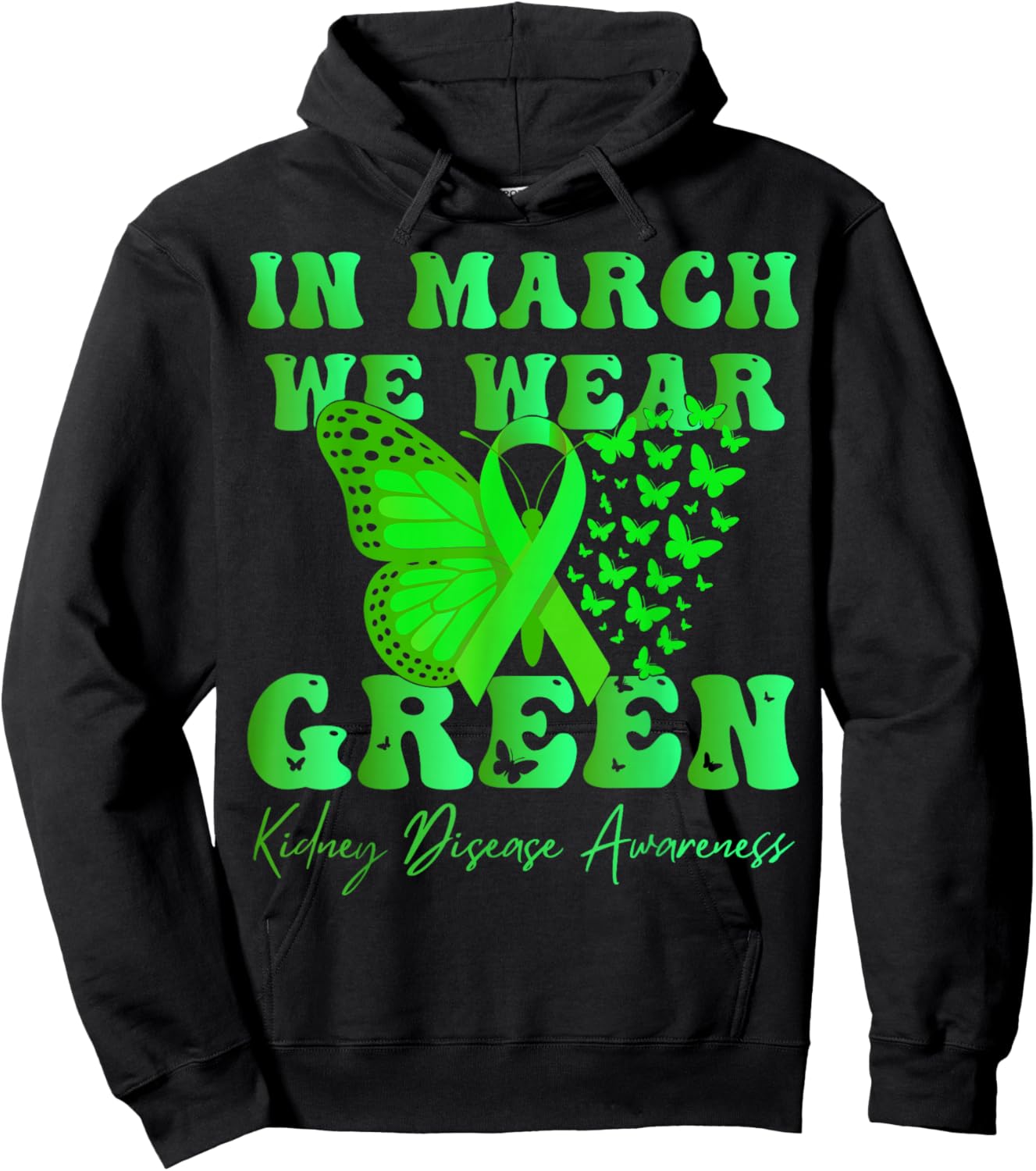 in March We Wear Green Kidney Disease Awareness Butterfly Hoodie - Hoodie | Black