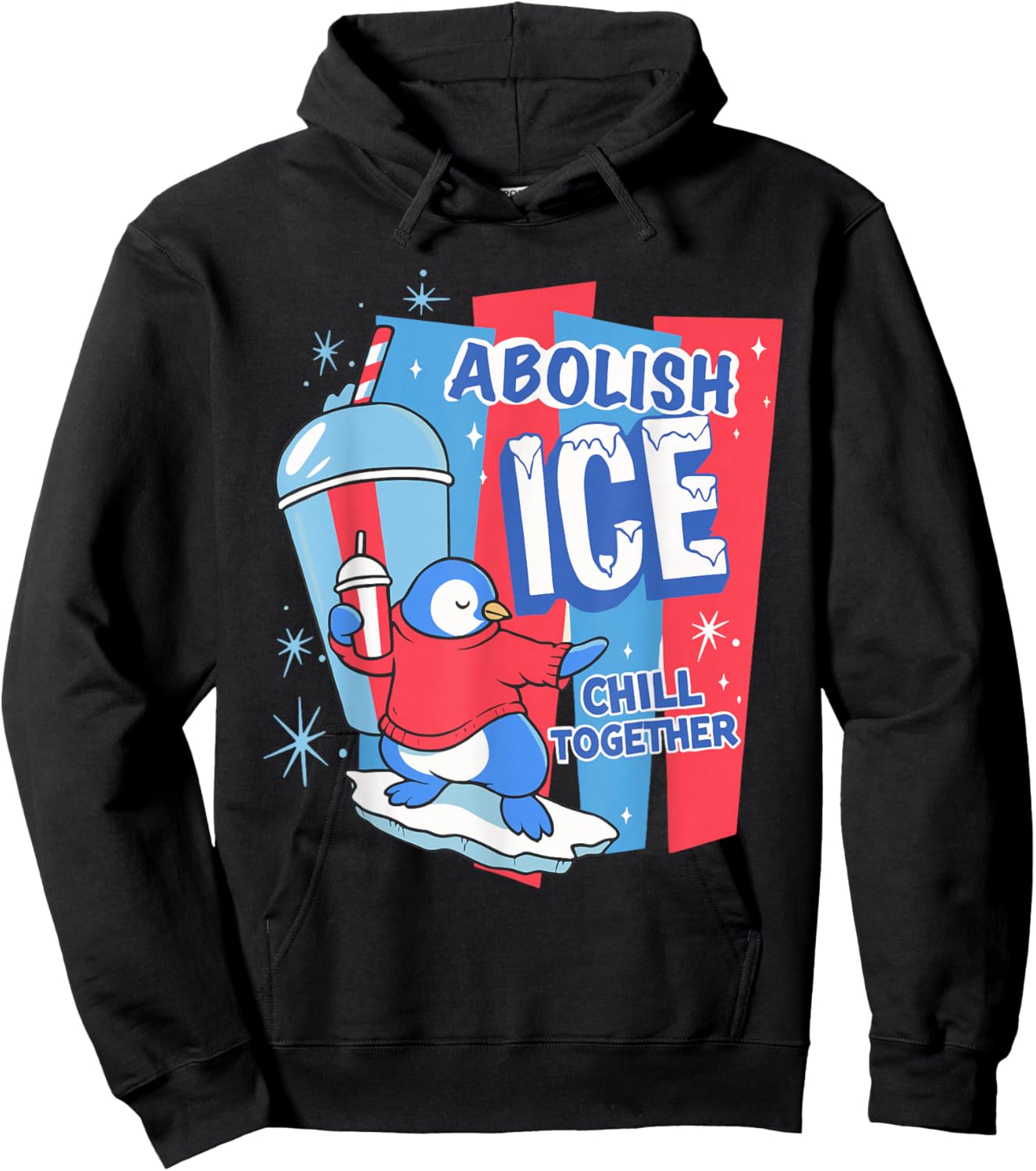Abolish ICE Penguin Slush Drink Chill Together Human Rights Hoodie - Hoodie | Black