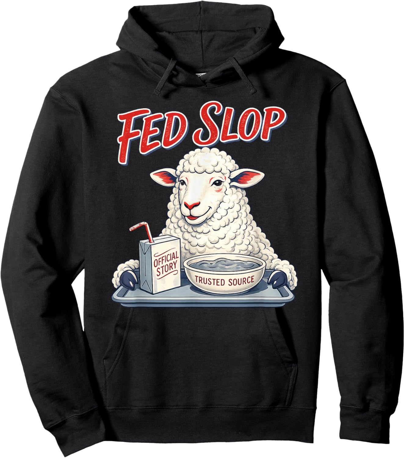 Fed Slop Trusted Source Funny Sheep Satire Meme Hoodie - Hoodie | Black