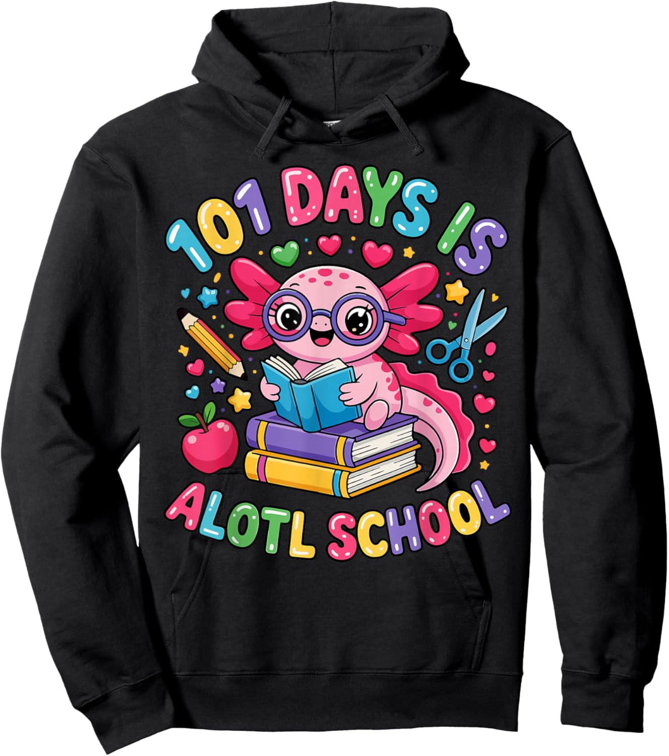 101 Days is Alotl School Axolotl Teacher 101 Day of School Hoodie - Hoodie | Black