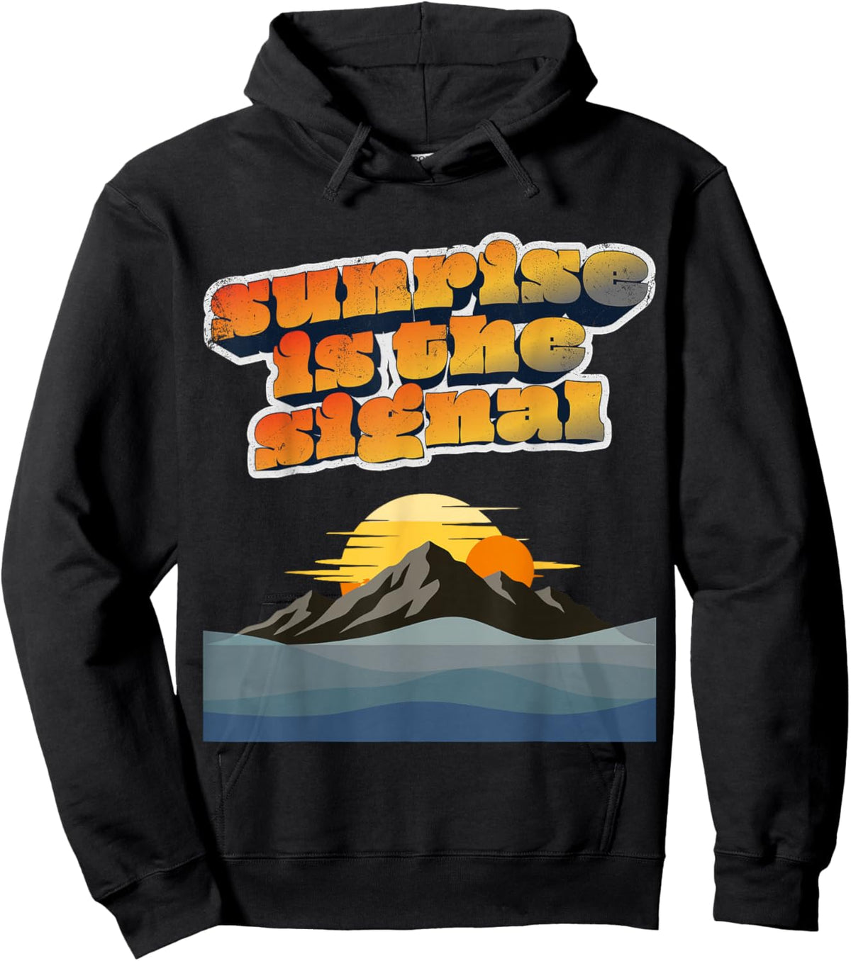 Sunrise is The Signal - Fishing Lifestyle Design Hoodie - Hoodie | Black