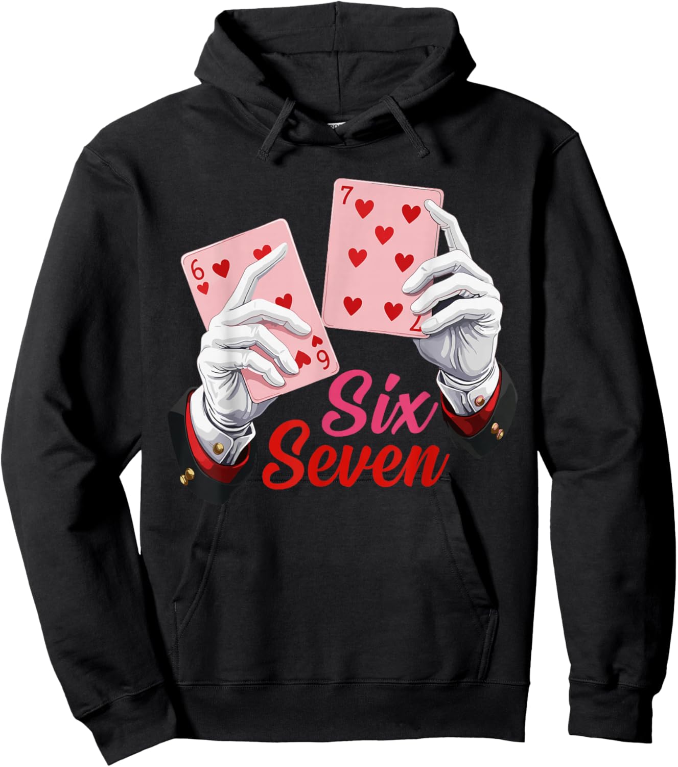 Magician Six Seven Meme Card Graphic 67 Valentine Slang Hoodie - Hoodie | Black