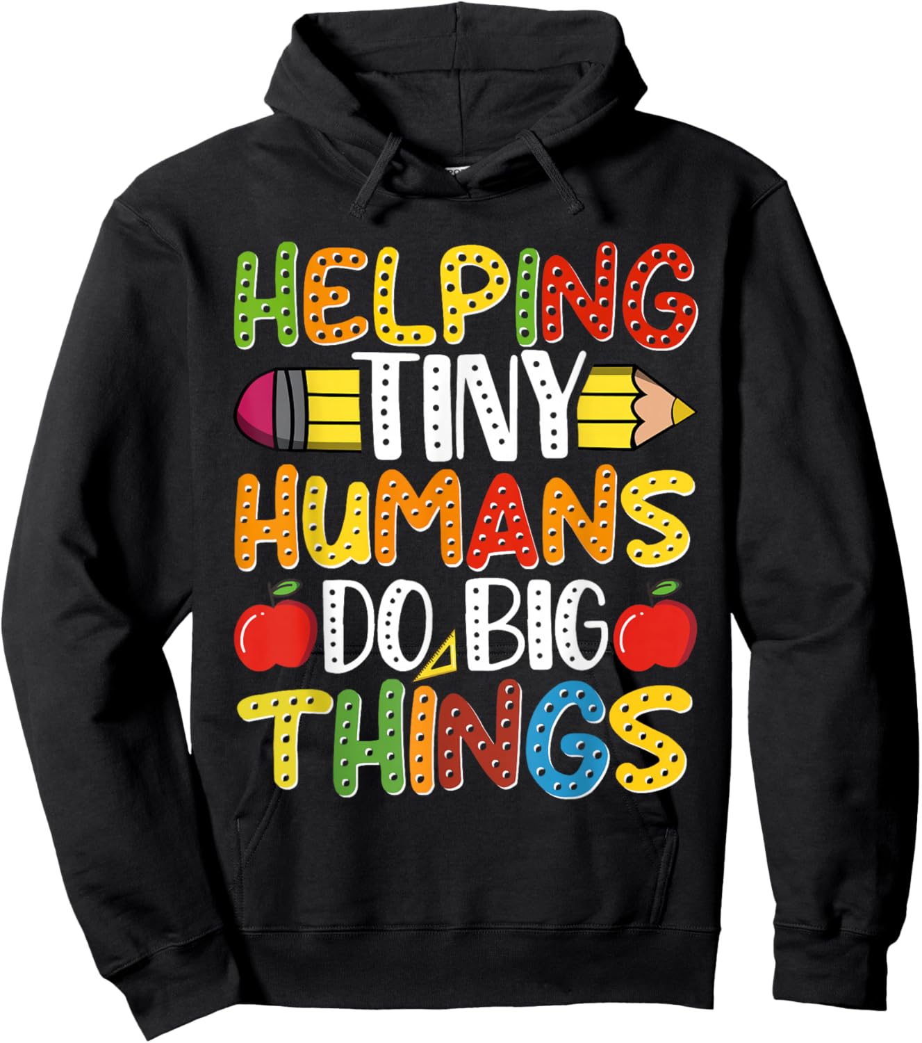 Helping Tiny Humans Do Big Things Cute Teacher Hoodie - Hoodie | Black