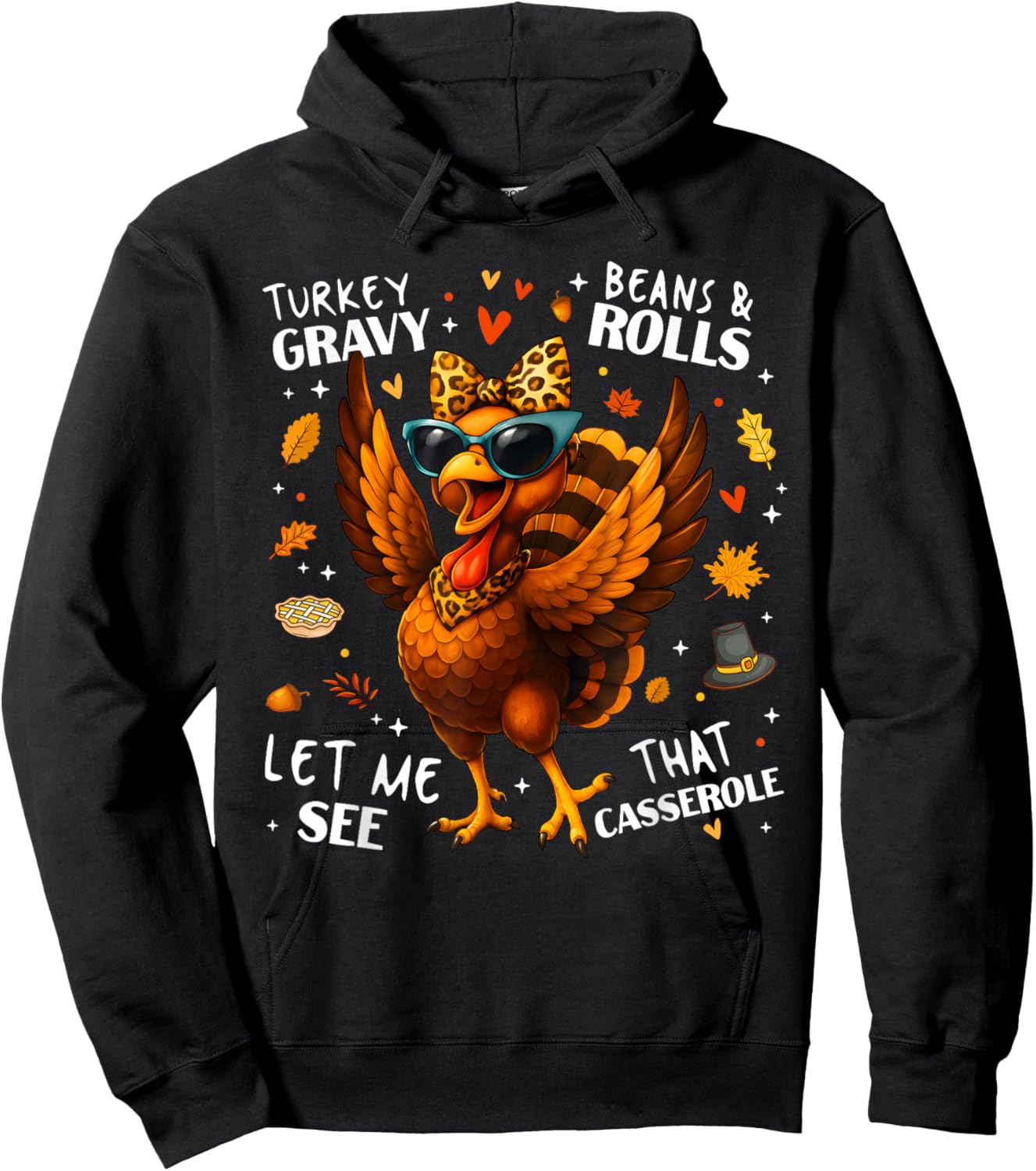Turkey Gravy Beans and Rolls Casserole Funny Thanksgiving Hoodie - Hoodie | Black