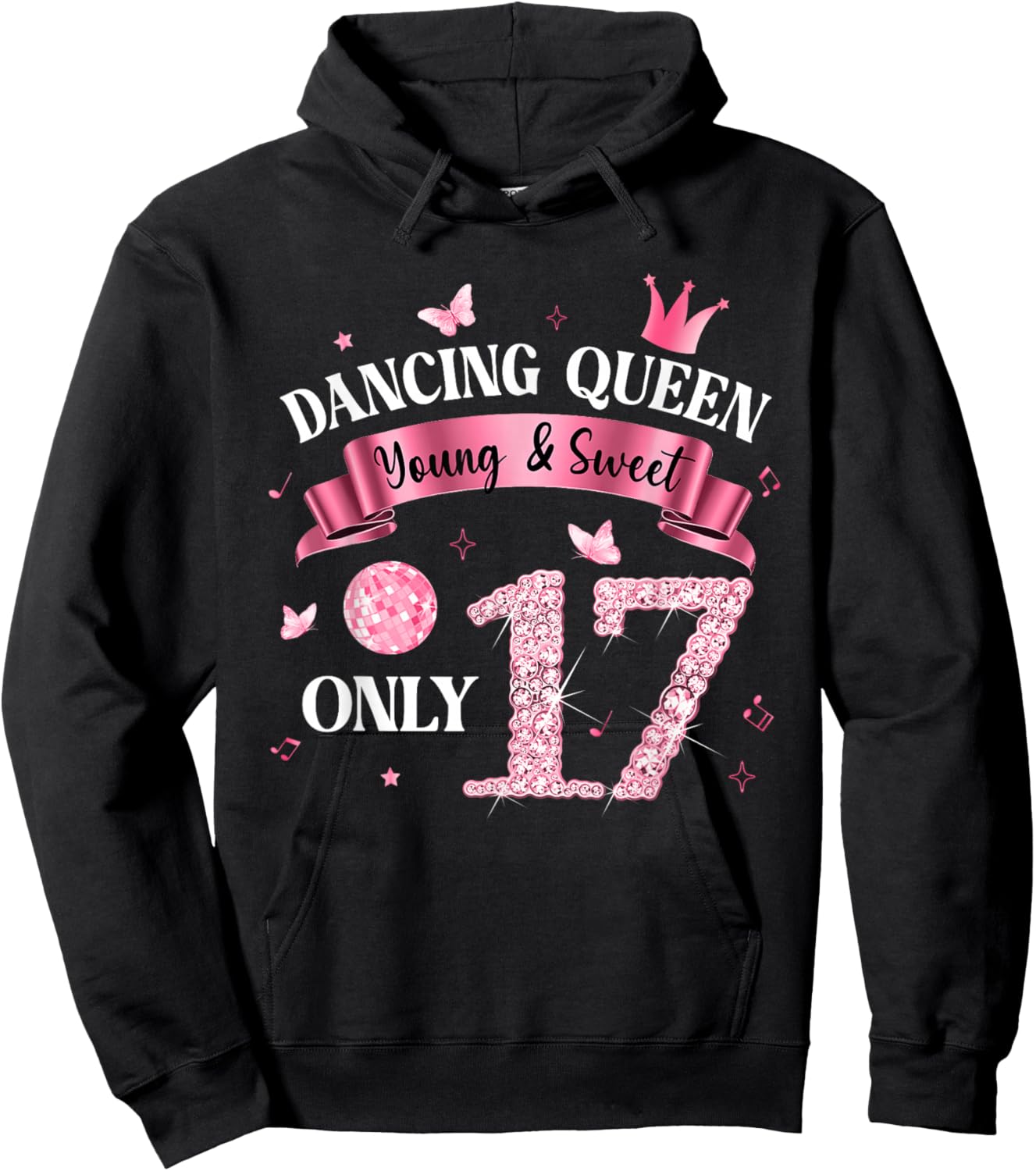 Dancing Queen & Sweet Only 17 Disco 17th Birthday Girl Hoodie - Hoodie | Black
