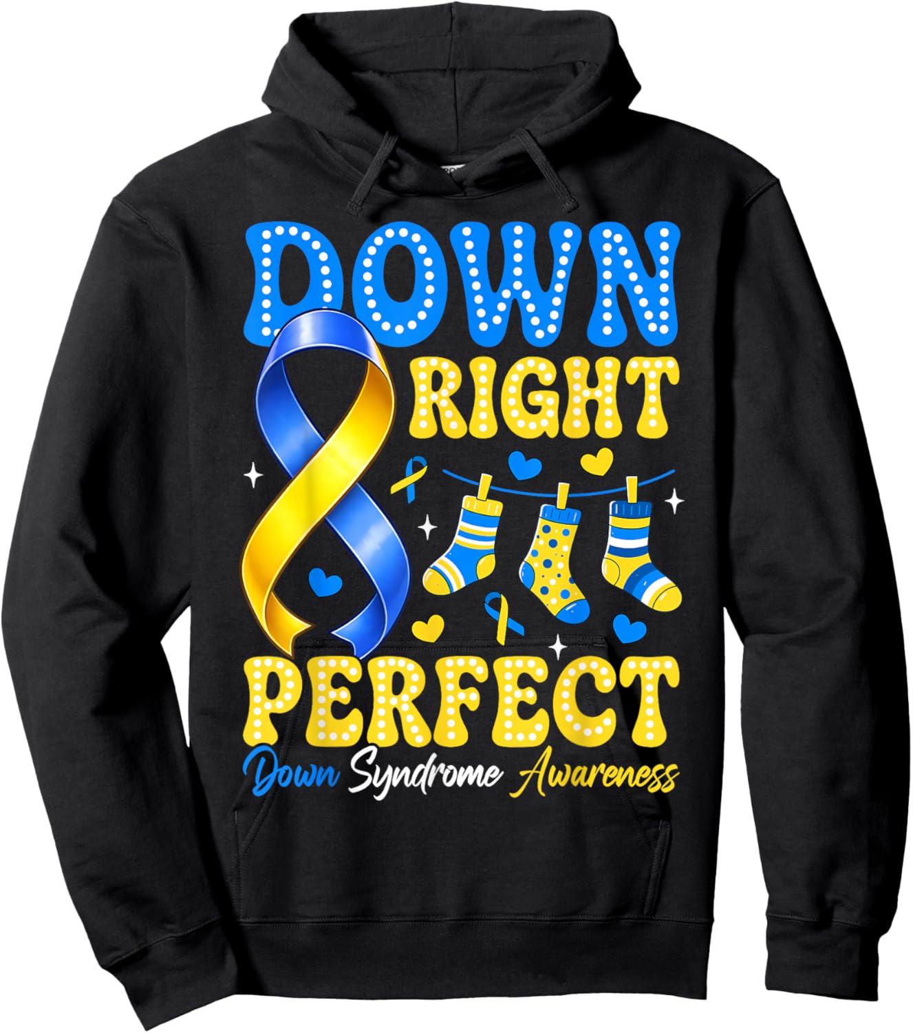 Down Right Perfect Down Syndrome Awareness Men Women Kids Hoodie - Hoodie | Black