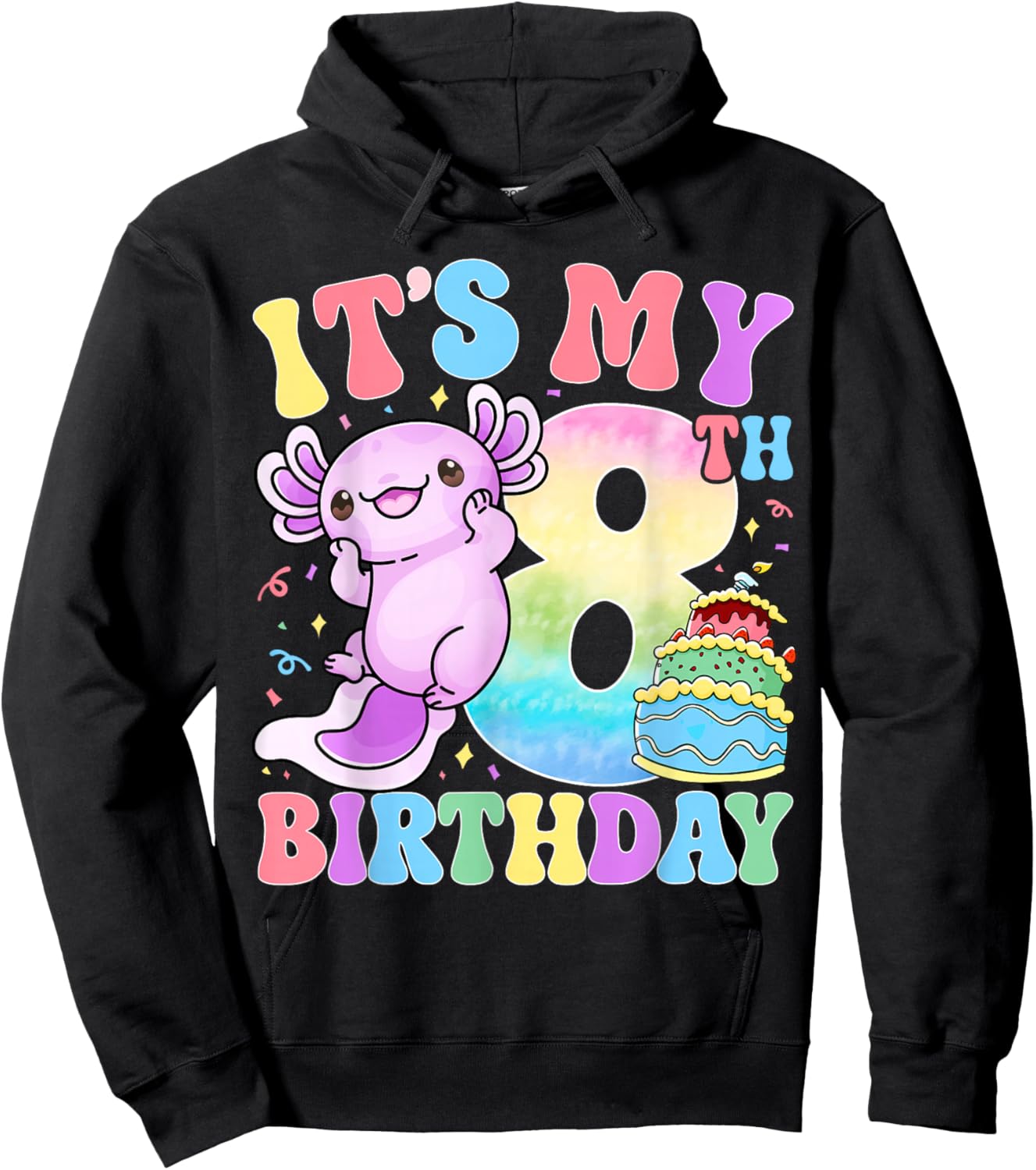 It's My 8th Birthday Axolotl Rainbow 8 Year Old Girls Kids Hoodie - Hoodie | Black