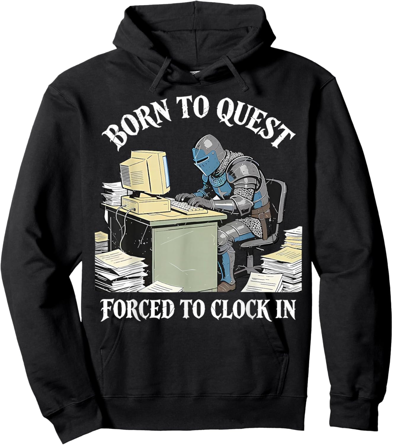 Born to Quest Forced to Clock in Funny Office Humor Hoodie - Hoodie | Black