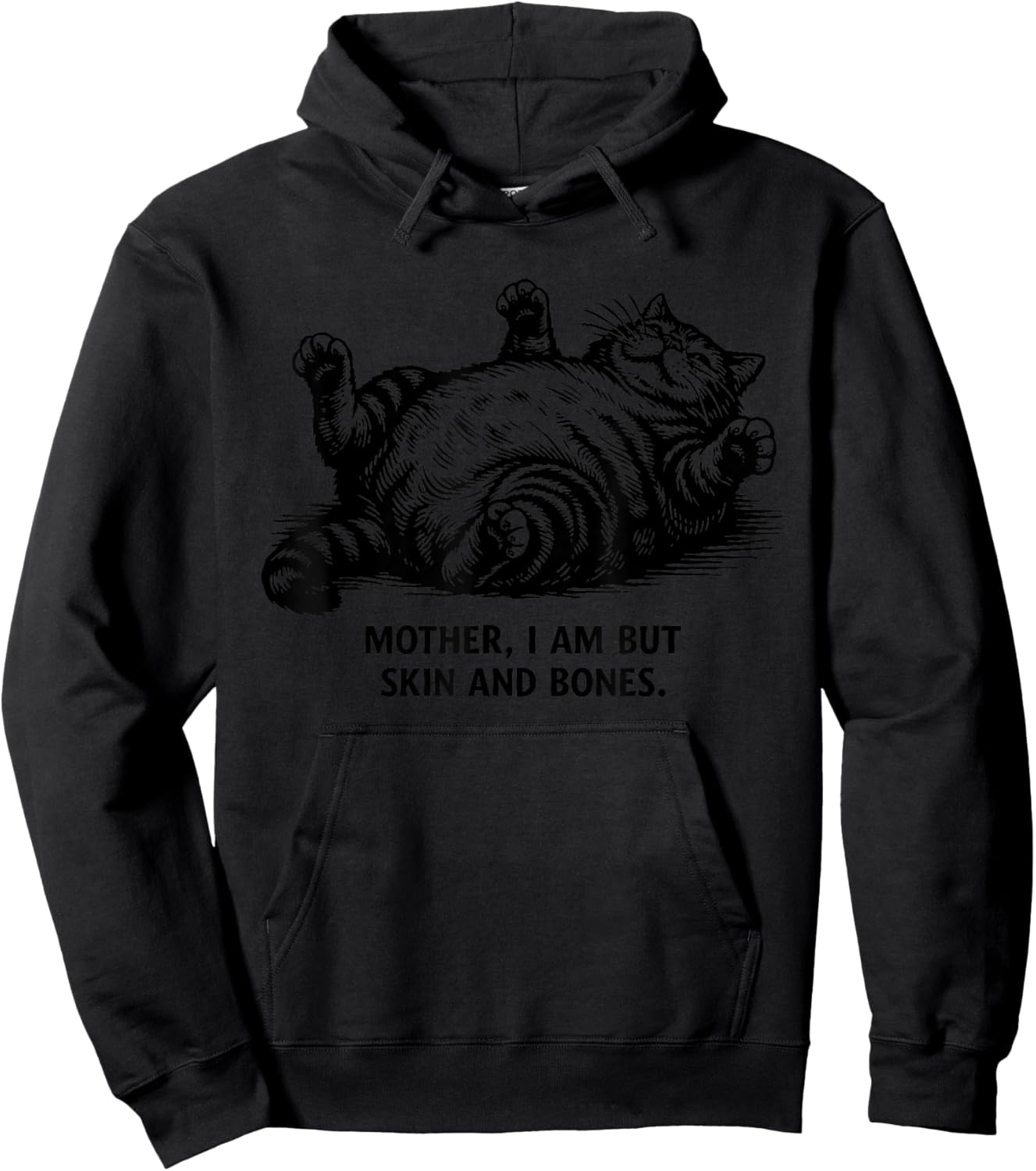 Mother I Am But Skin and Bones Funny Chubby Cat Mom Hoodie - Hoodie | Black