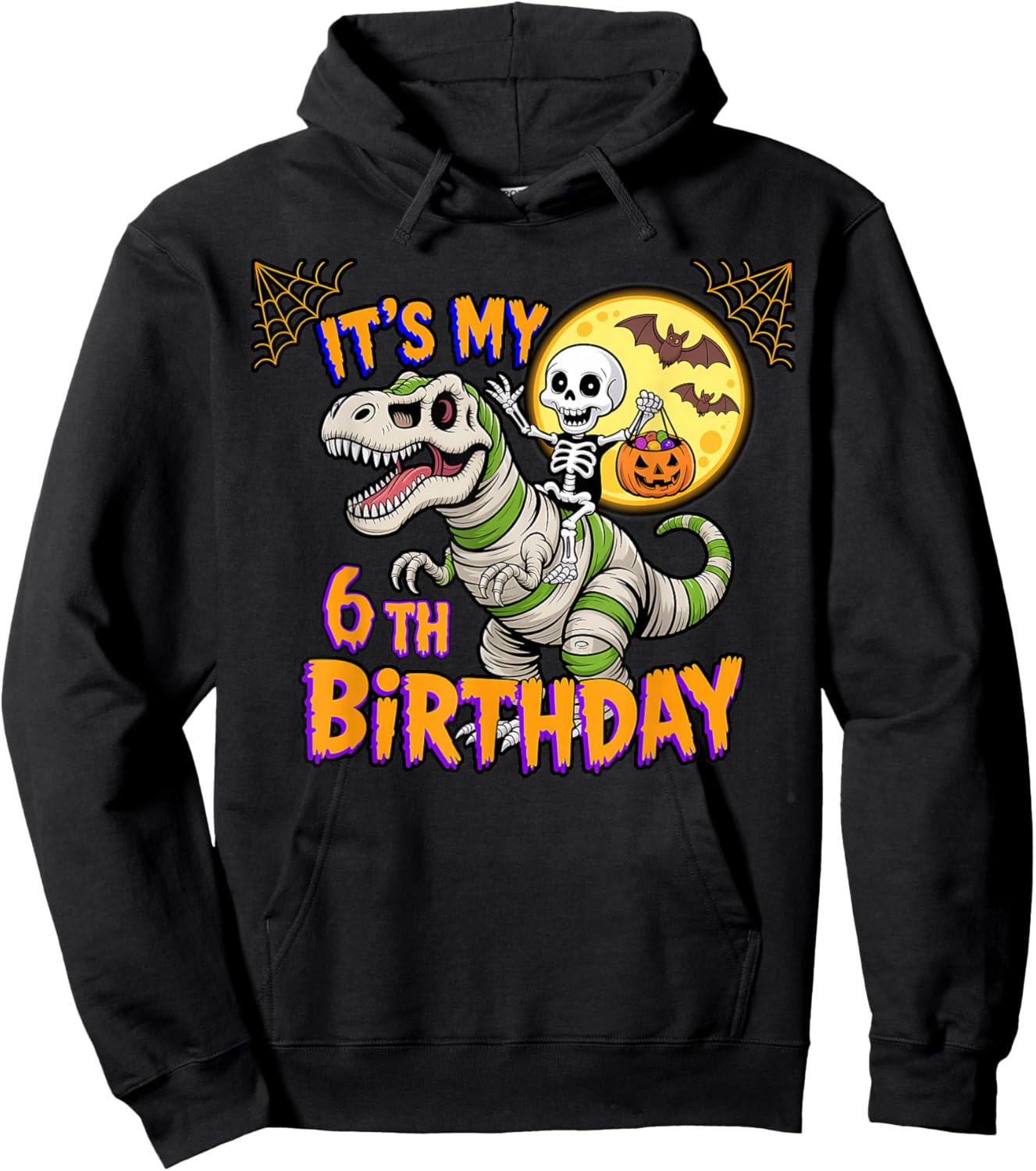 Funny Its My 6th Birthday Skeleton Dinosaur Mummy Halloween Hoodie - Hoodie | Black