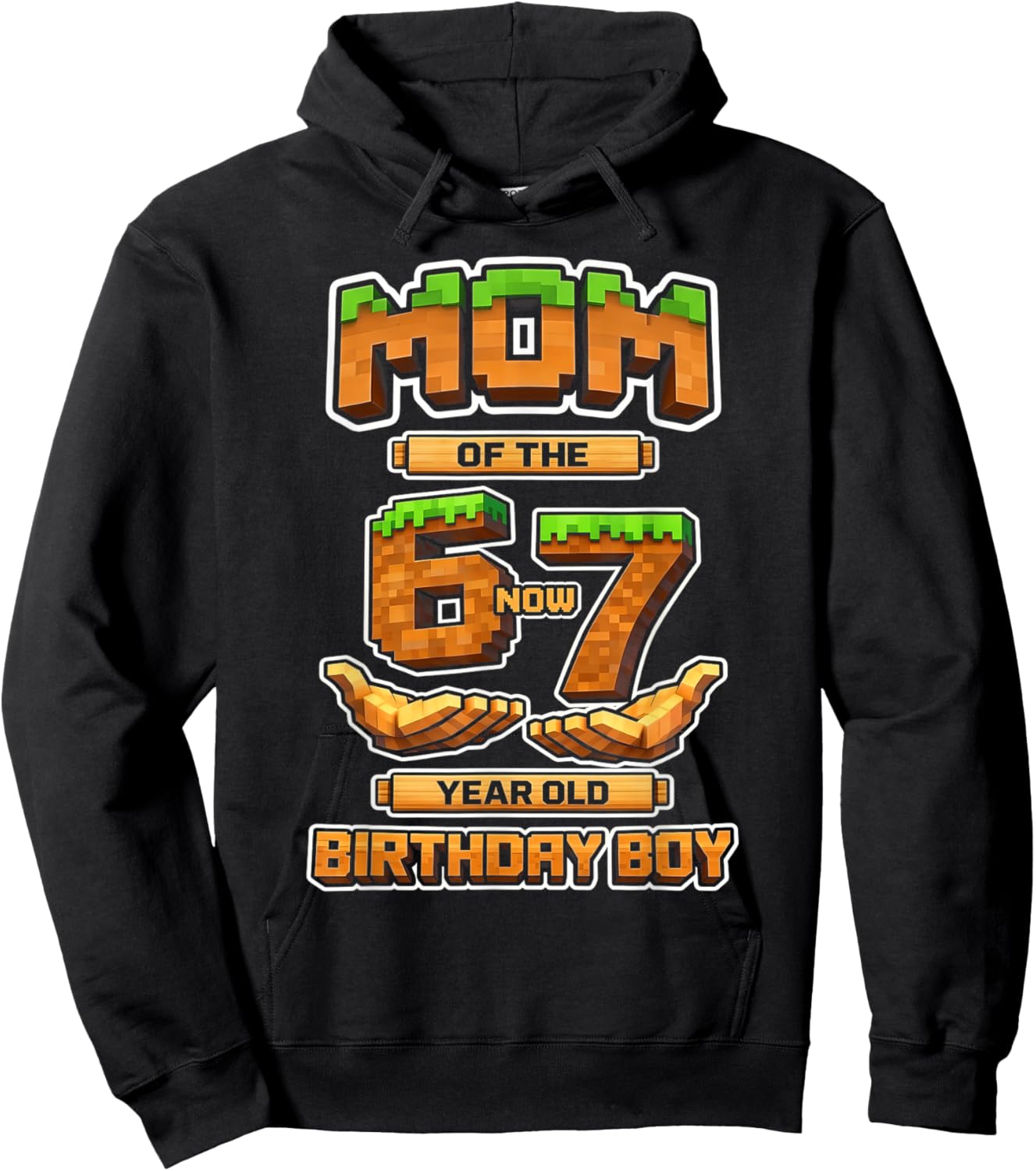 Birthday Boy 6 Now 7 Year Old 6-7 Pixel Game 67 Mom Hoodie - Hoodie | Black