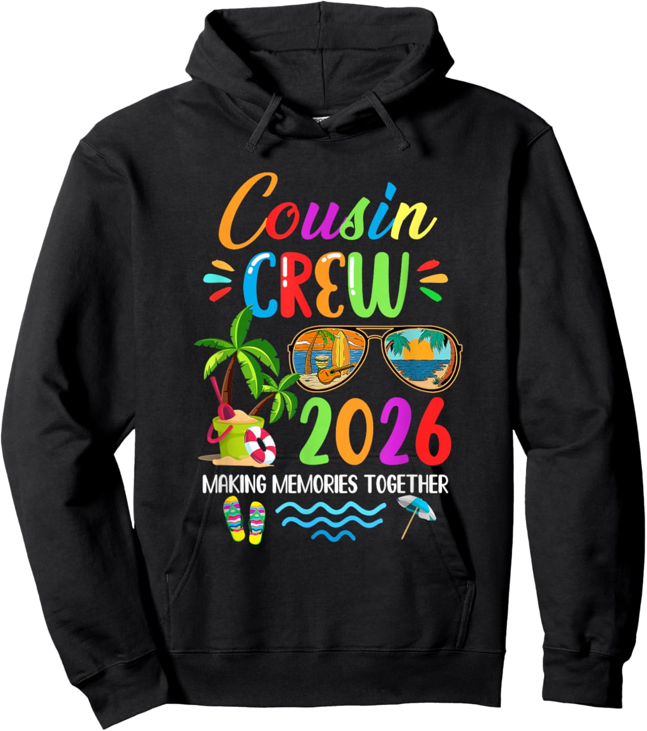 Cousin Crew 2026 Matching Family Reunion Making Memories Hoodie - Hoodie | Black