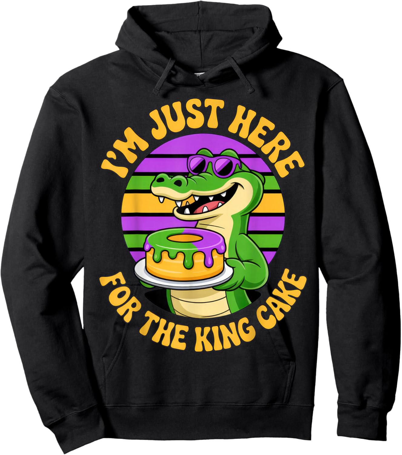 I'm Just Here for The King Cake Gator Lovers Mardi Gras Fun Hoodie - Hoodie | Black