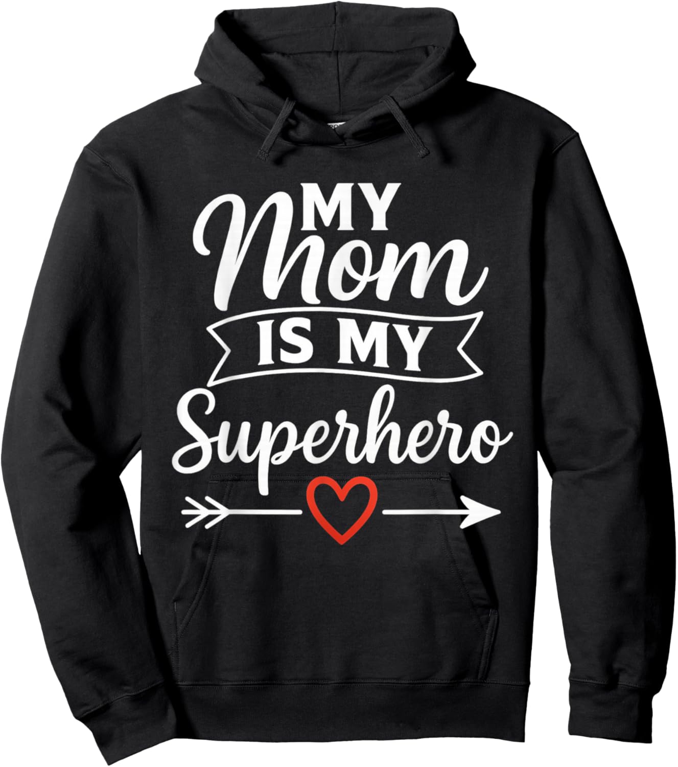 My Mom is My Superhero Design for Mother's Day Hoodie - Hoodie | Black