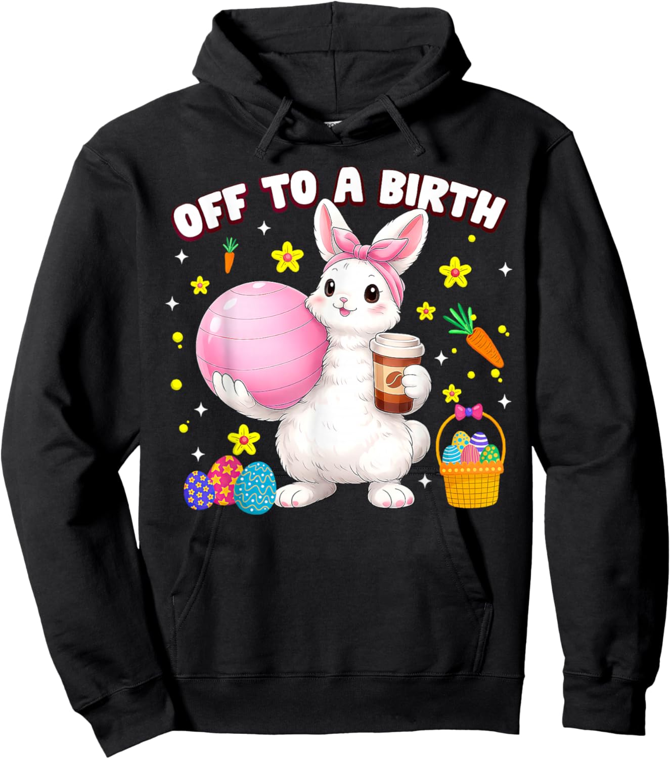 Off to A Birth Doula Bunny Easter Day Postpartum Birth Coach Hoodie - Hoodie | Black