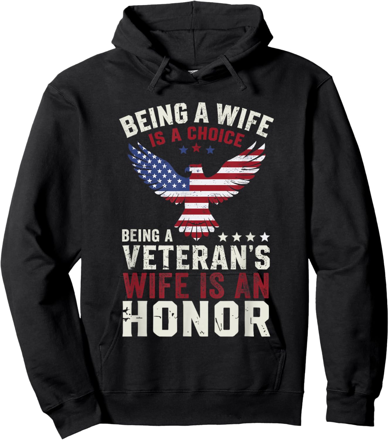 Patriotic Veterans Day Being A Veterans Wife is an Honor Hoodie - Hoodie | Black