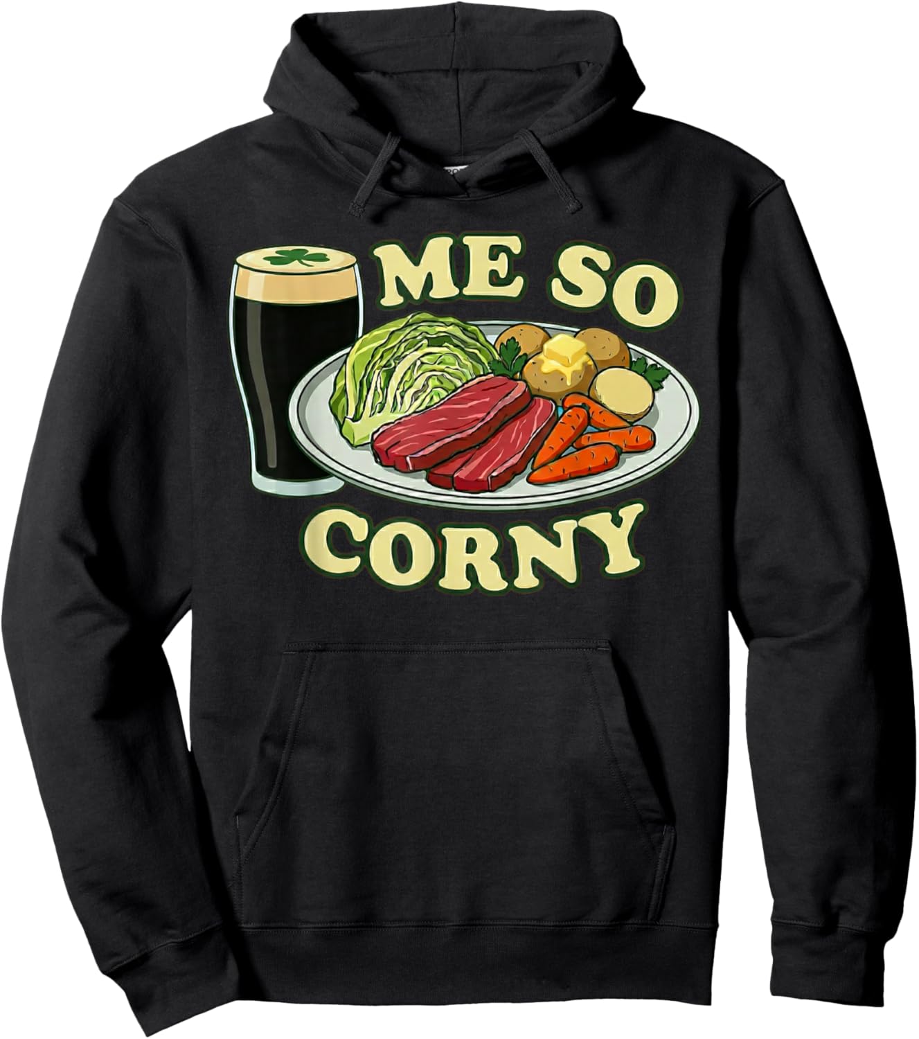 Me So Corny Funny St Patrick's Day Hoodie - Hoodie | Black