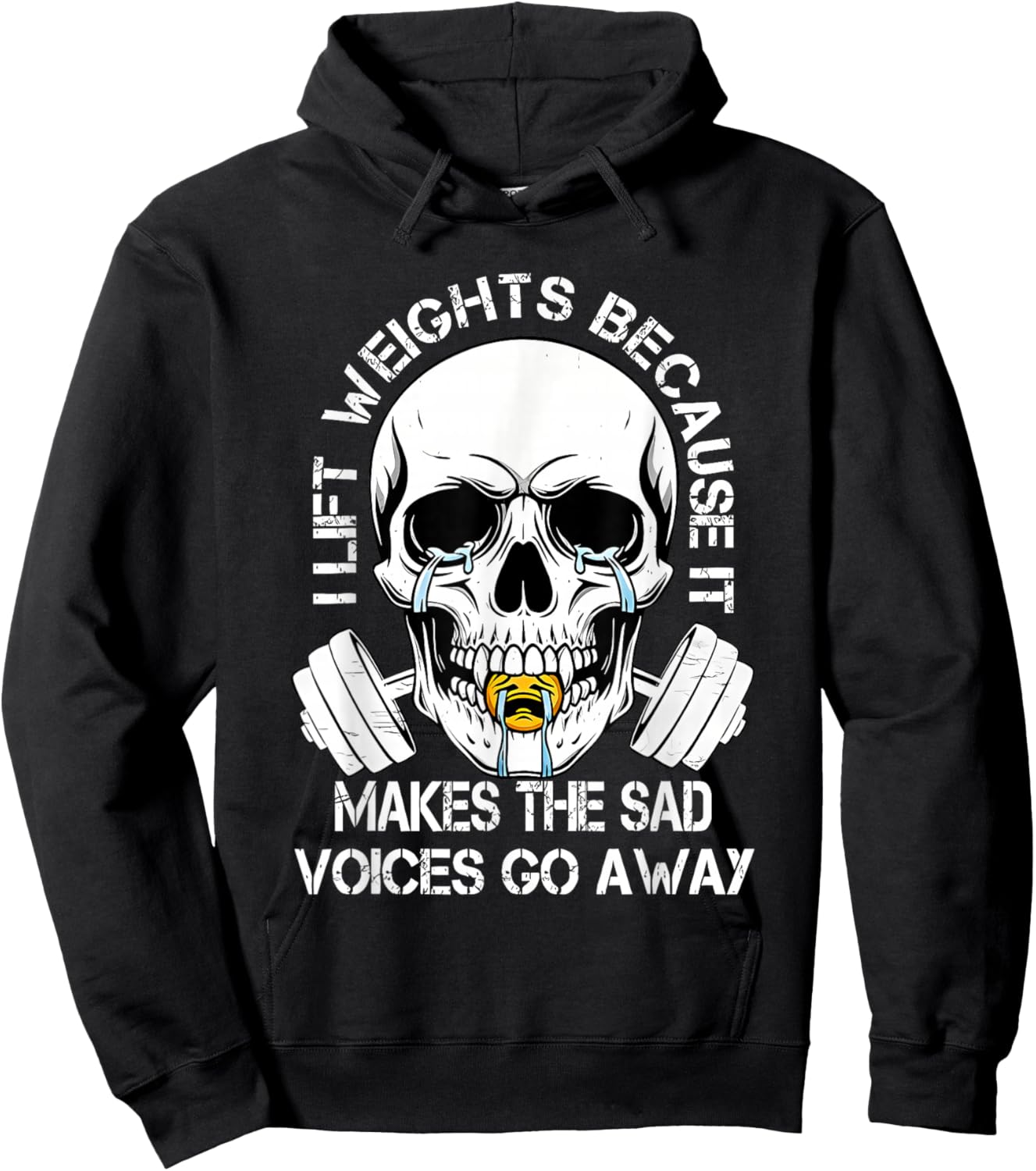 i Lift Weights Because it Makes The sad Voices go Away Hoodie - Hoodie | Black