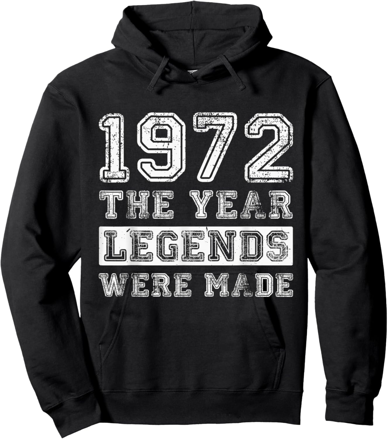 Retro 1972 Legends were Made Distressed 54th Birthday Hoodie - Hoodie | Black
