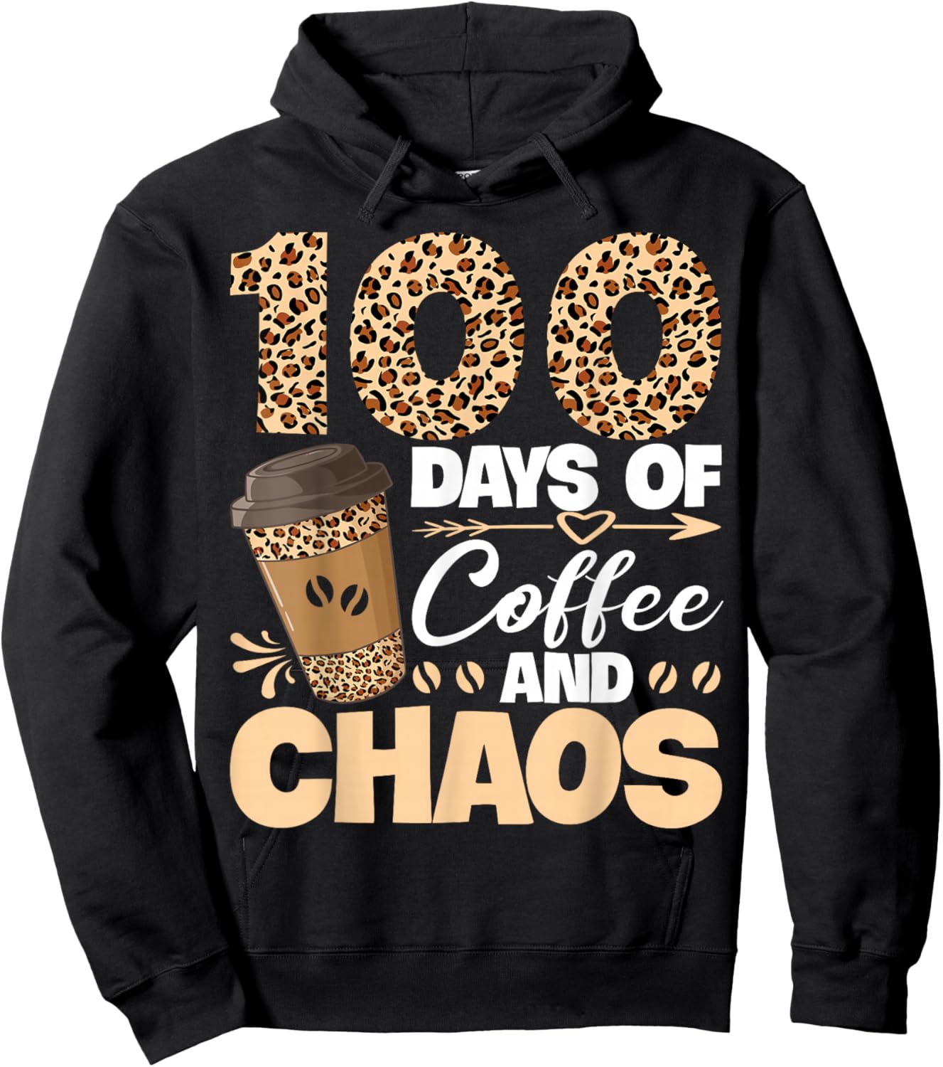 100 Days of Coffee and Chaos Teachers 100th Day of School Hoodie - Hoodie | Black