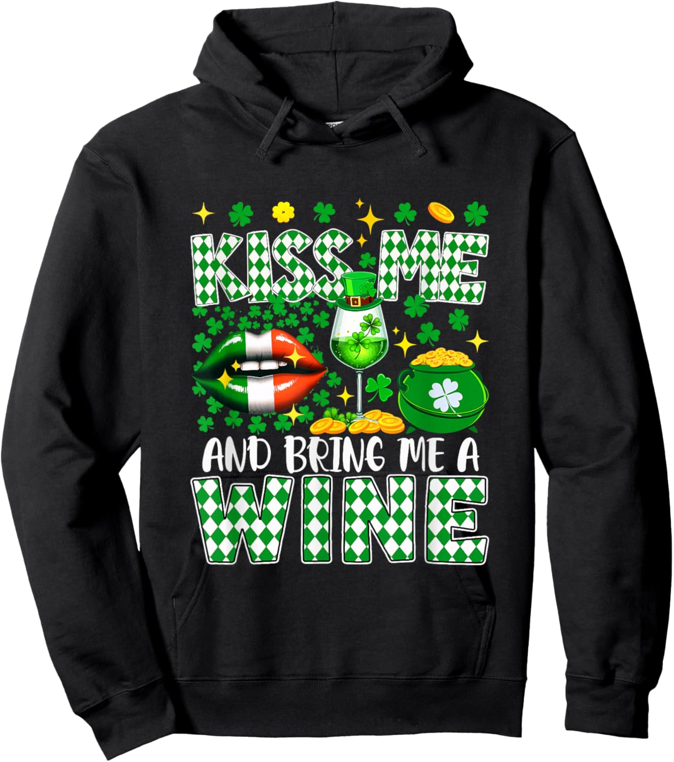 Kiss and Bring A Wine St. Patrick's Day Shamrocks Drinker Hoodie - Hoodie | Black