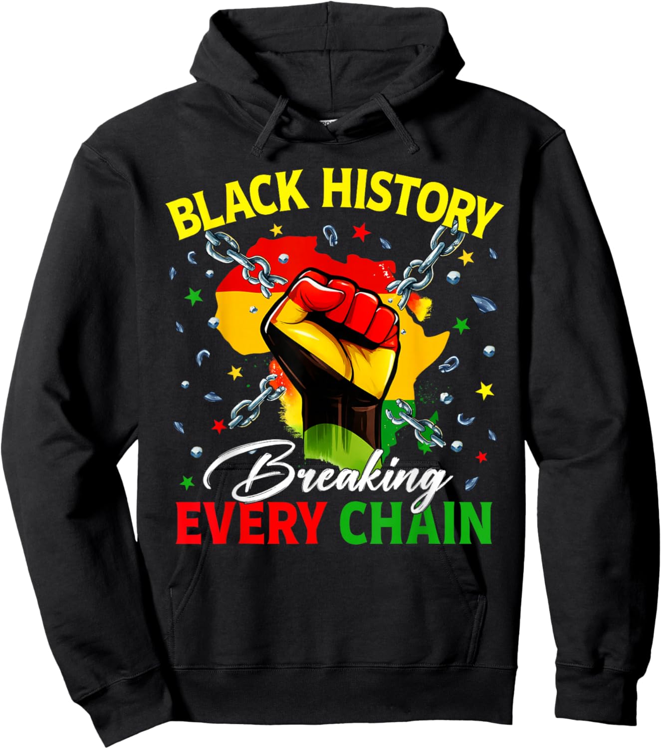 Black History Breaking Every Chain African American Pride Hoodie - Hoodie | Black