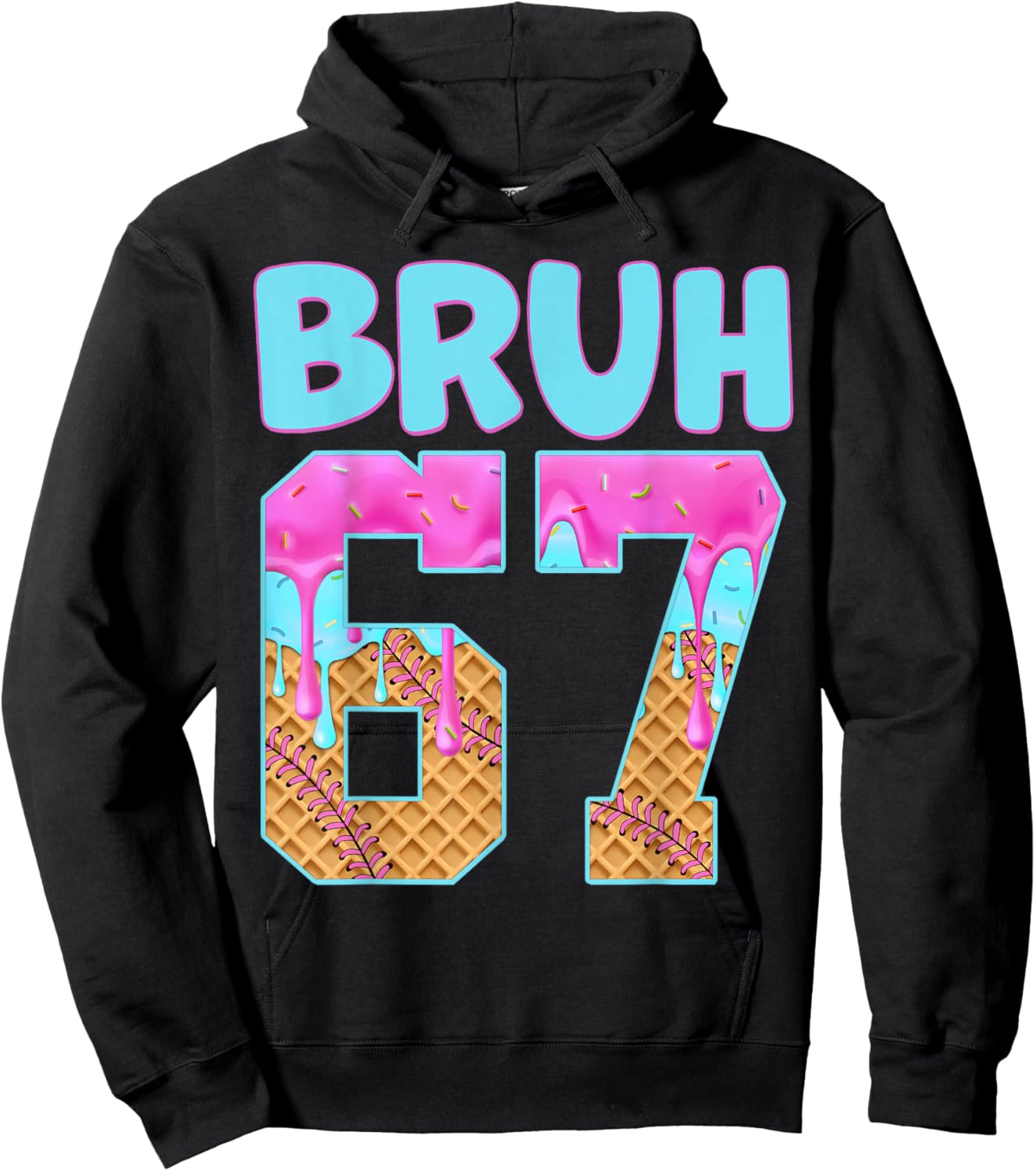 Bruh 67 Ice Cream Drip Meme Funny Six Seven Gen Alpha Slang Hoodie - Hoodie | Black