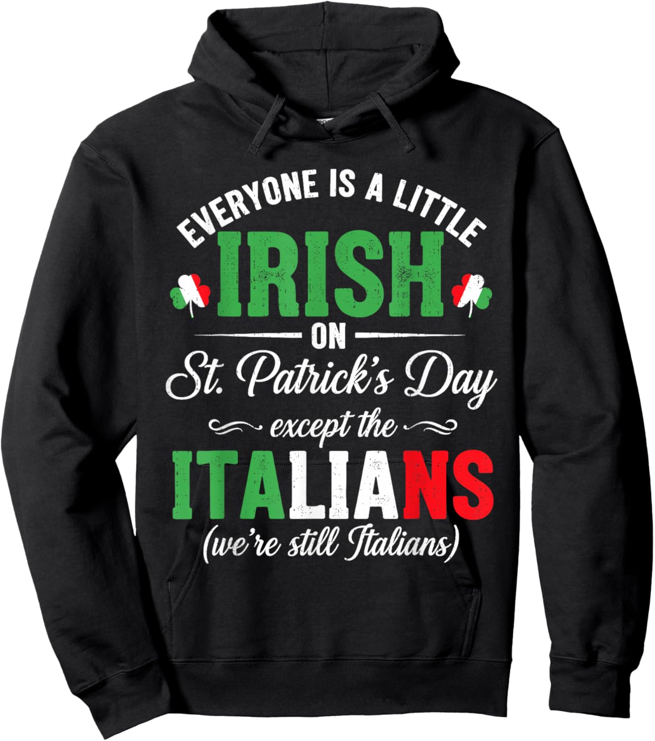 Italian St Patricks Day Irish Italian Saint Pattys Men Women Hoodie - Hoodie | Black