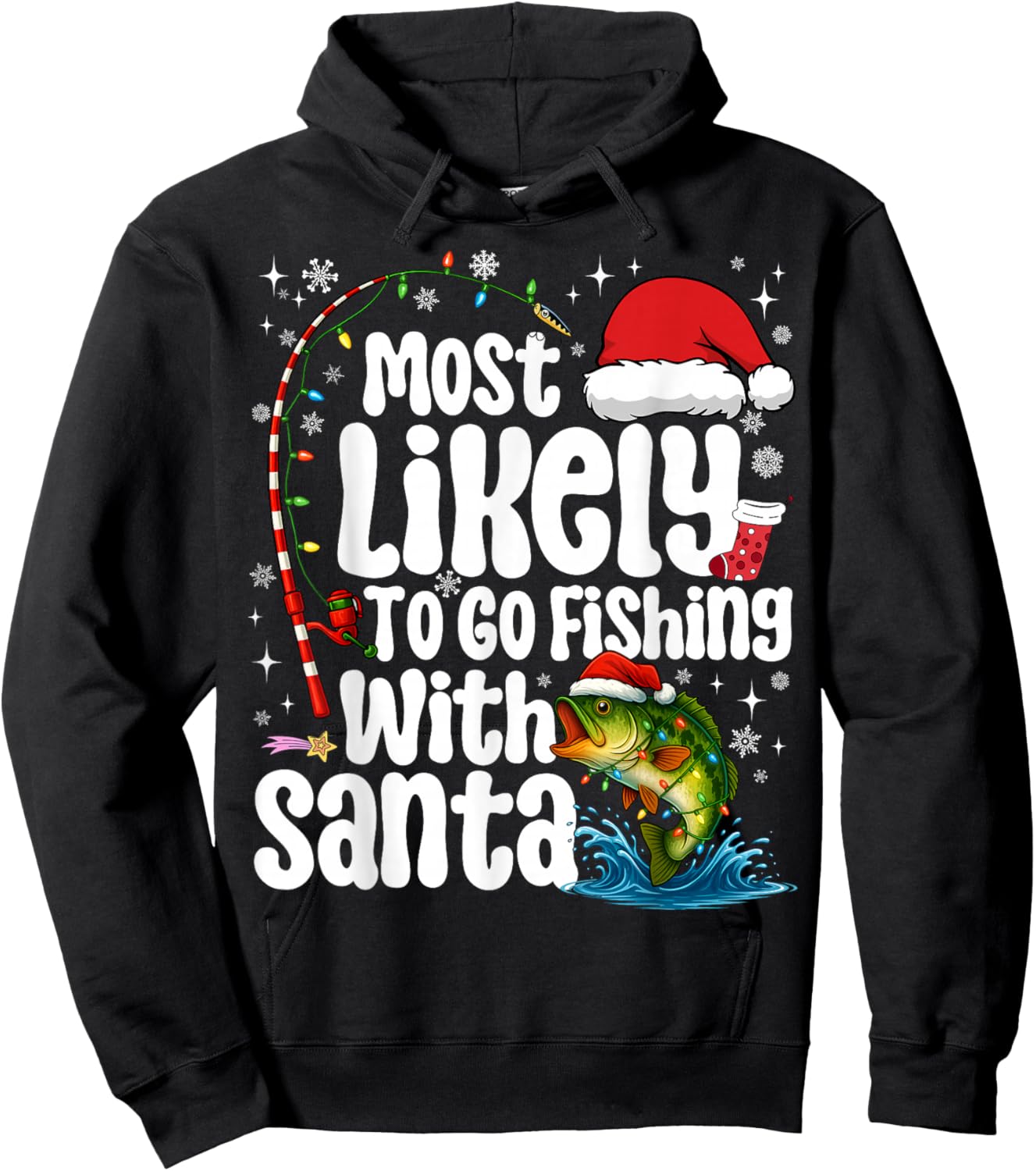 Most Likely to Go Fishing with Santa Fishing Funny Christmas Hoodie - Hoodie | Black