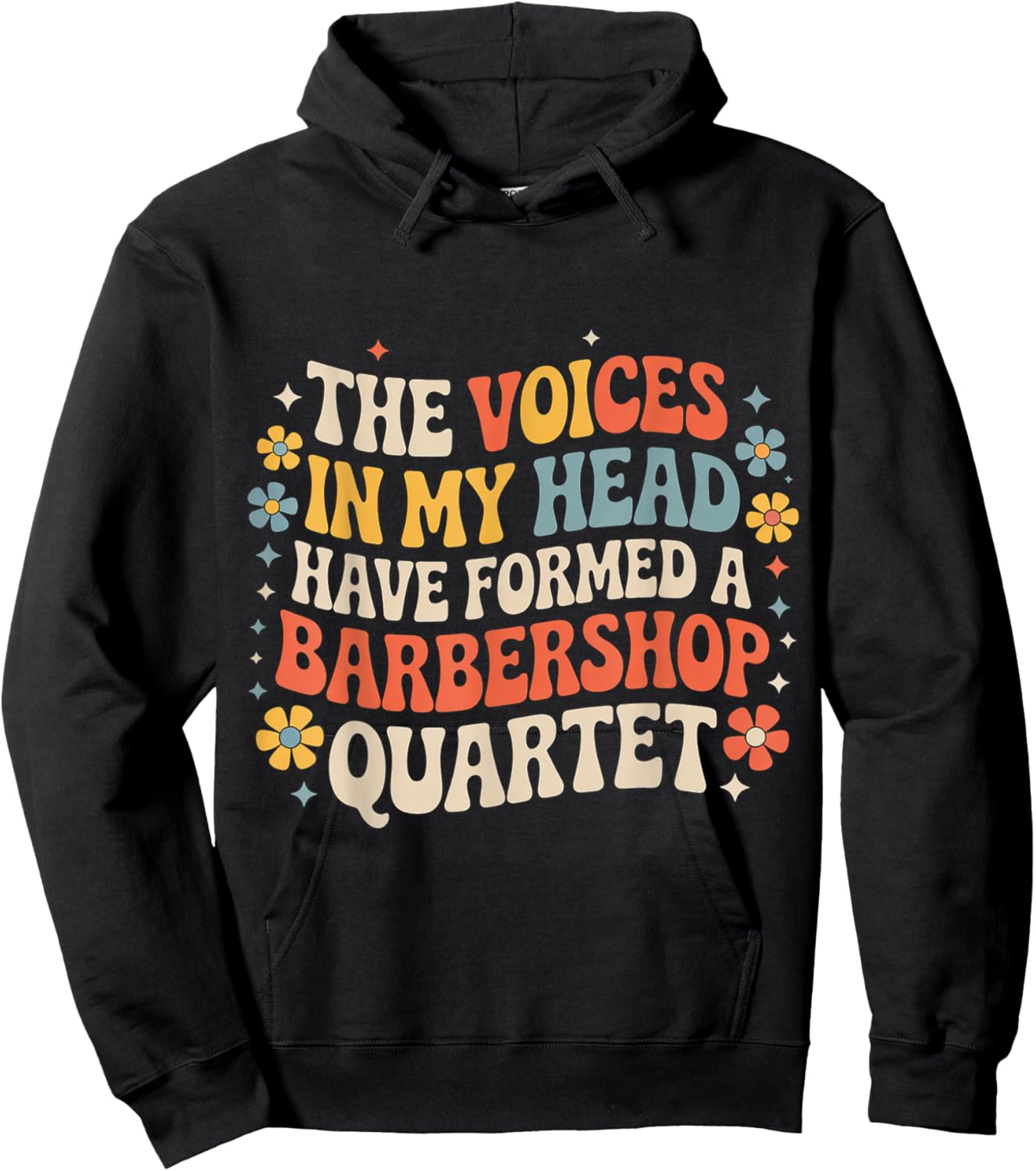 Voices in My Head Formed A Barbershop Quartet Hoodie - Hoodie | Black