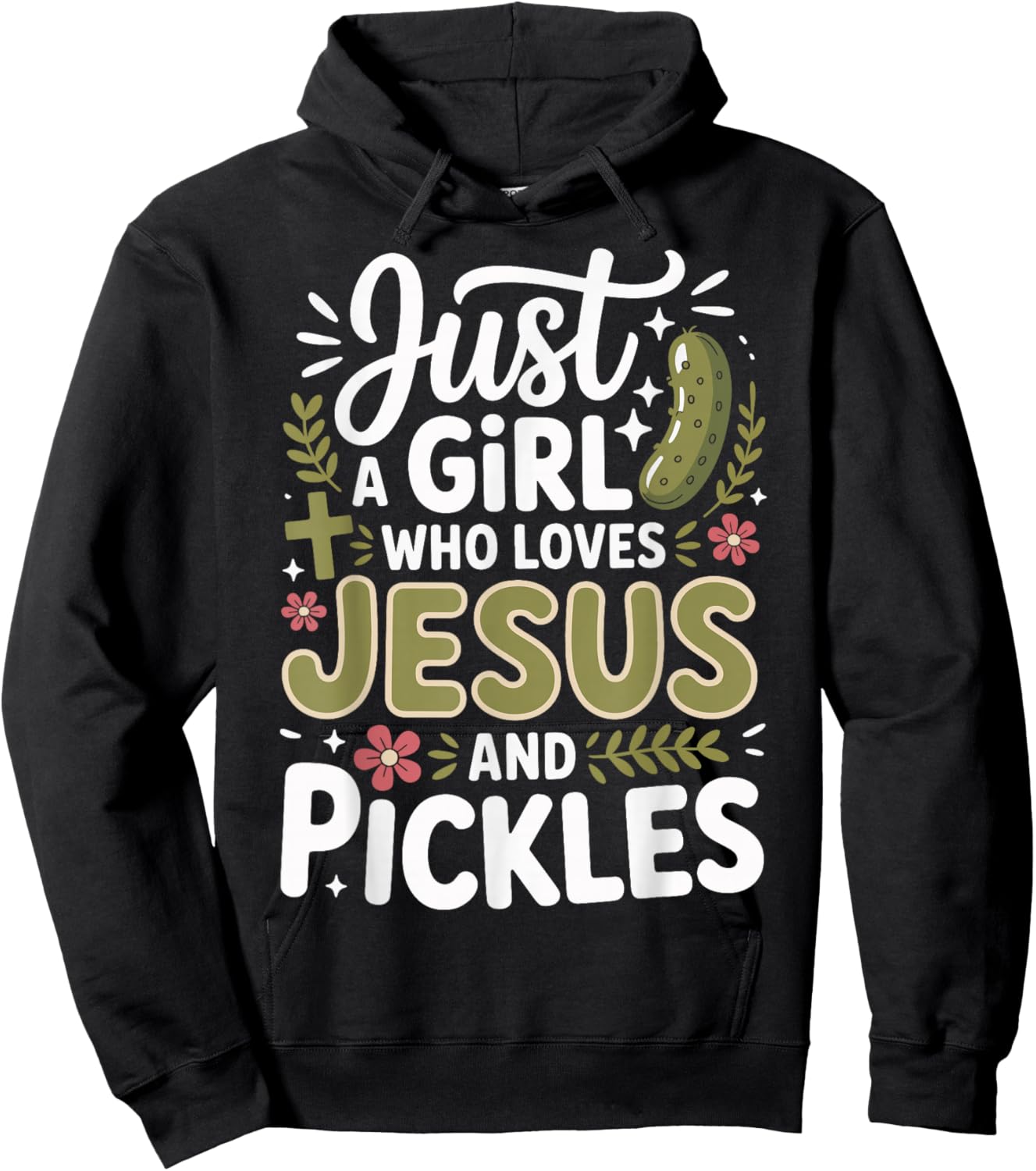 Just A Girl Who Loves Jesus and Pickles Hoodie - Hoodie | Black