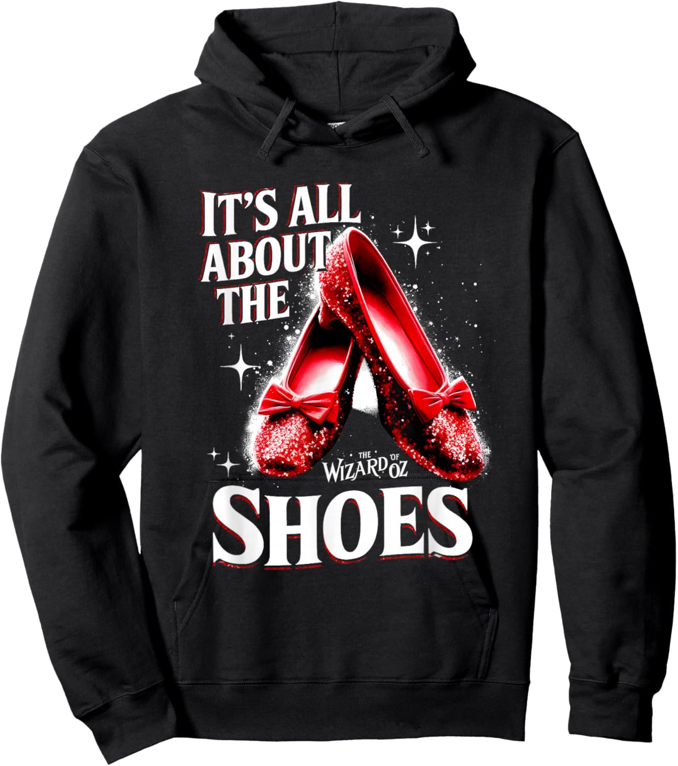Ruby a Slipper It All About Shoes Wizard 0f O z Hoodie - Hoodie | Black