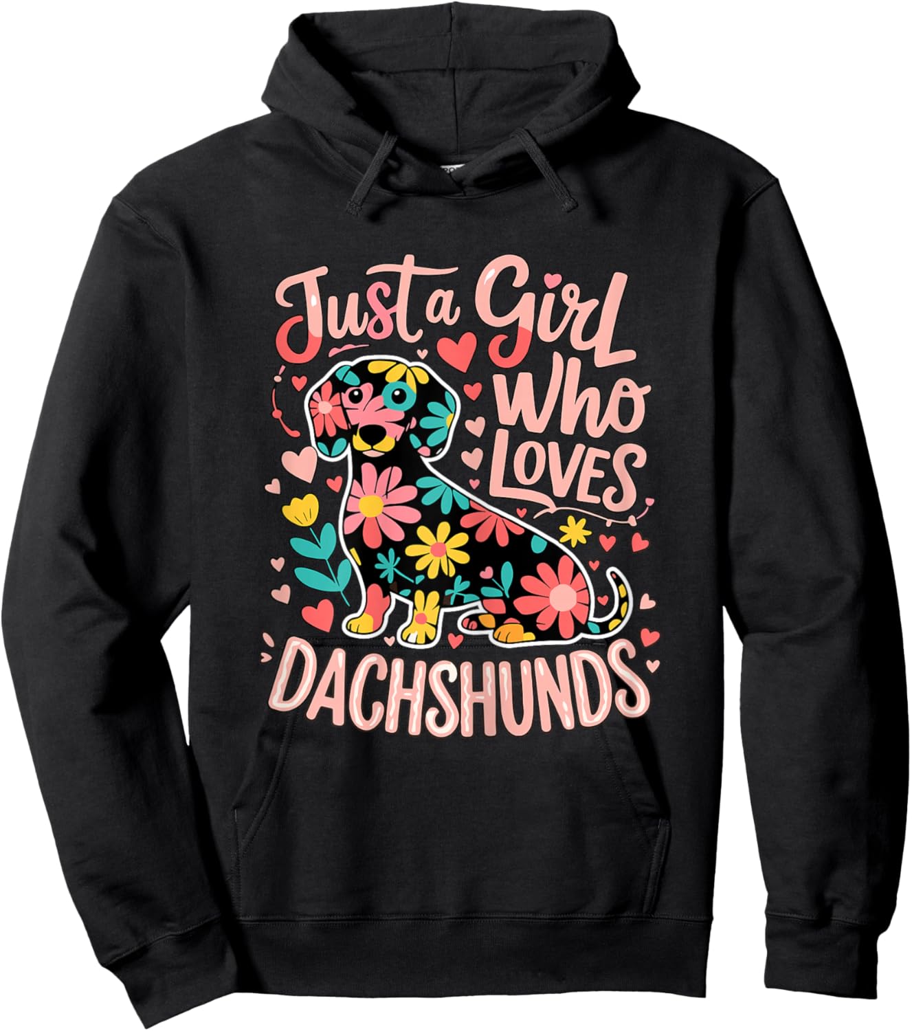 Dachshund Just A Girl Who Loves Dachshunds Hoodie - Hoodie | Black