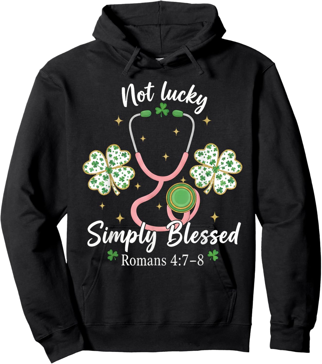 Not Lucky Simply Blessed Romans 4:7-8 Christian Nurse Hoodie - Hoodie | Black