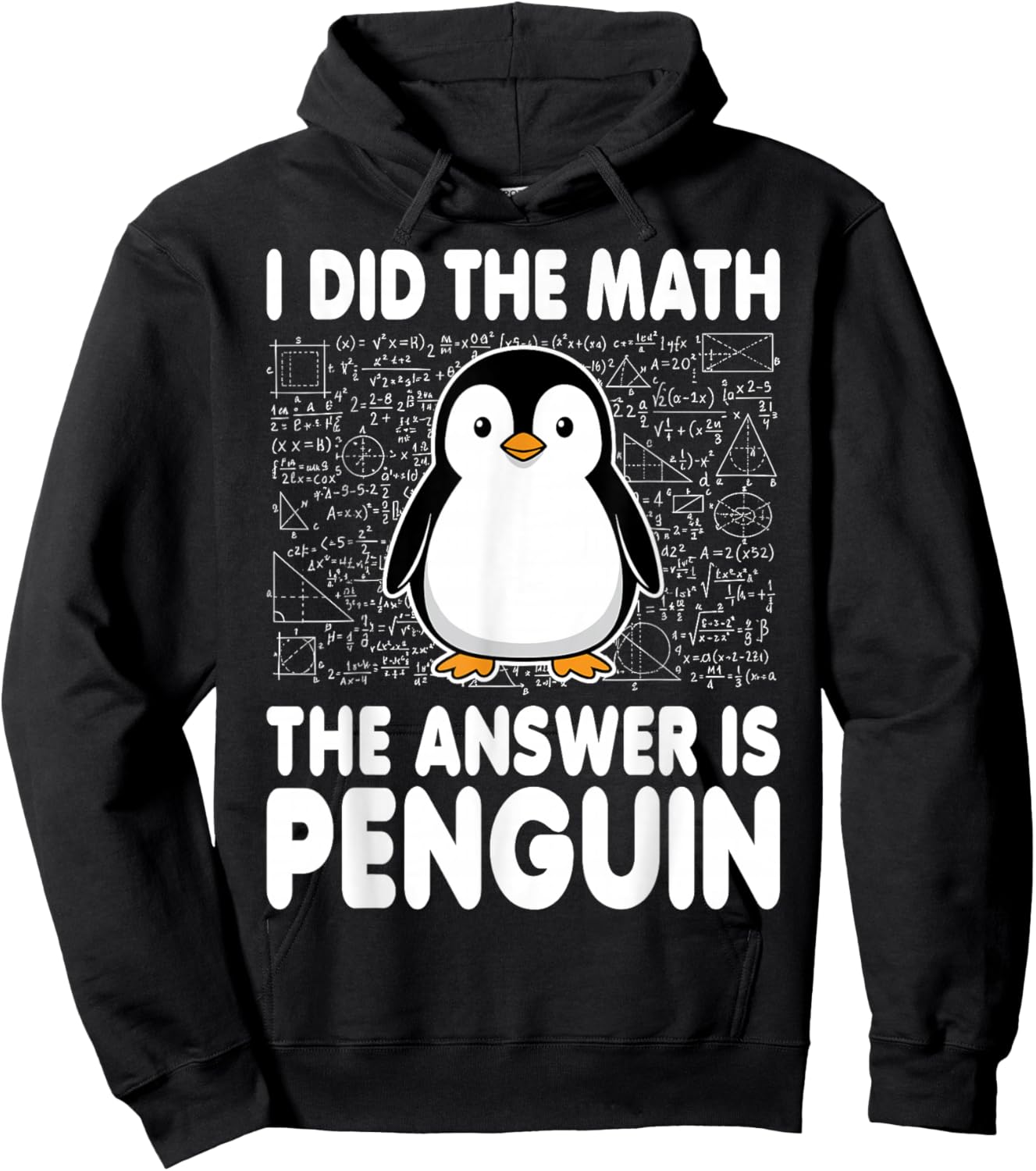 I Did The Math The Answer is Penguin Hoodie - Hoodie | Black