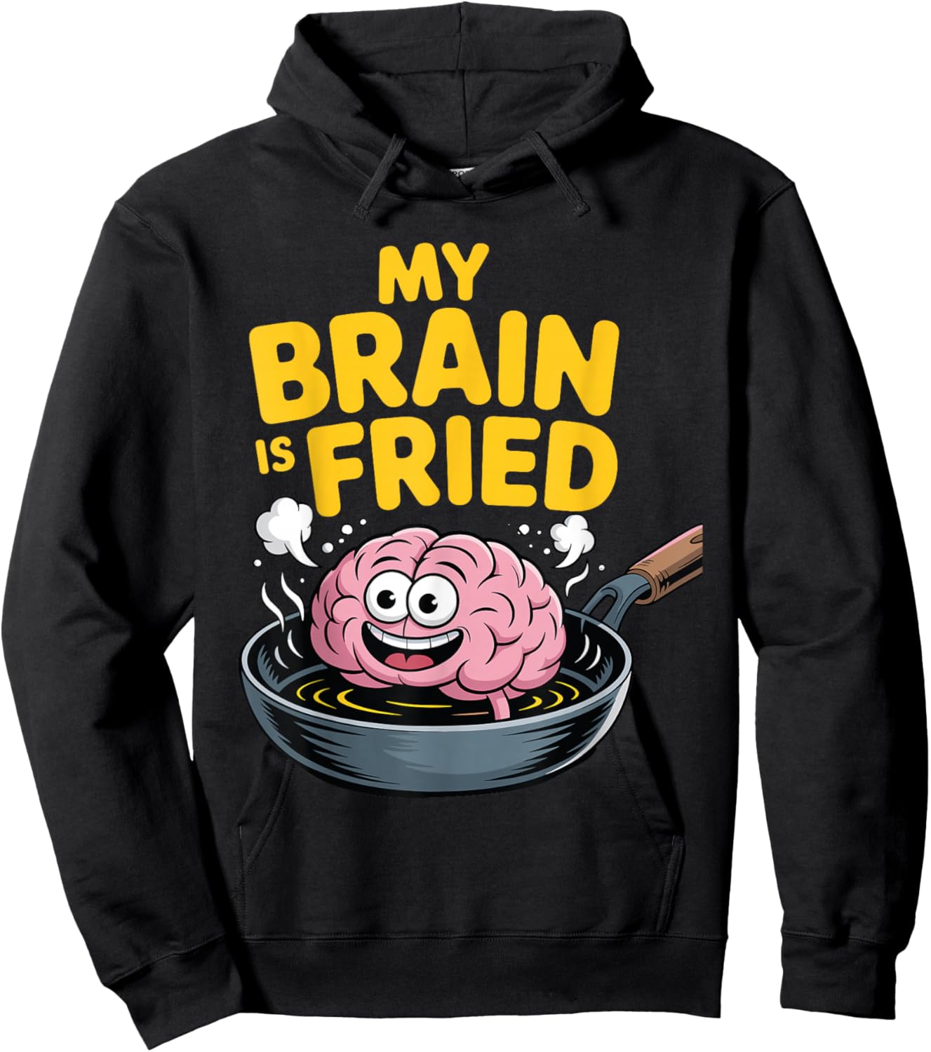 My Brain is Fried Relatable Meme Burnout Hoodie - Hoodie | Black