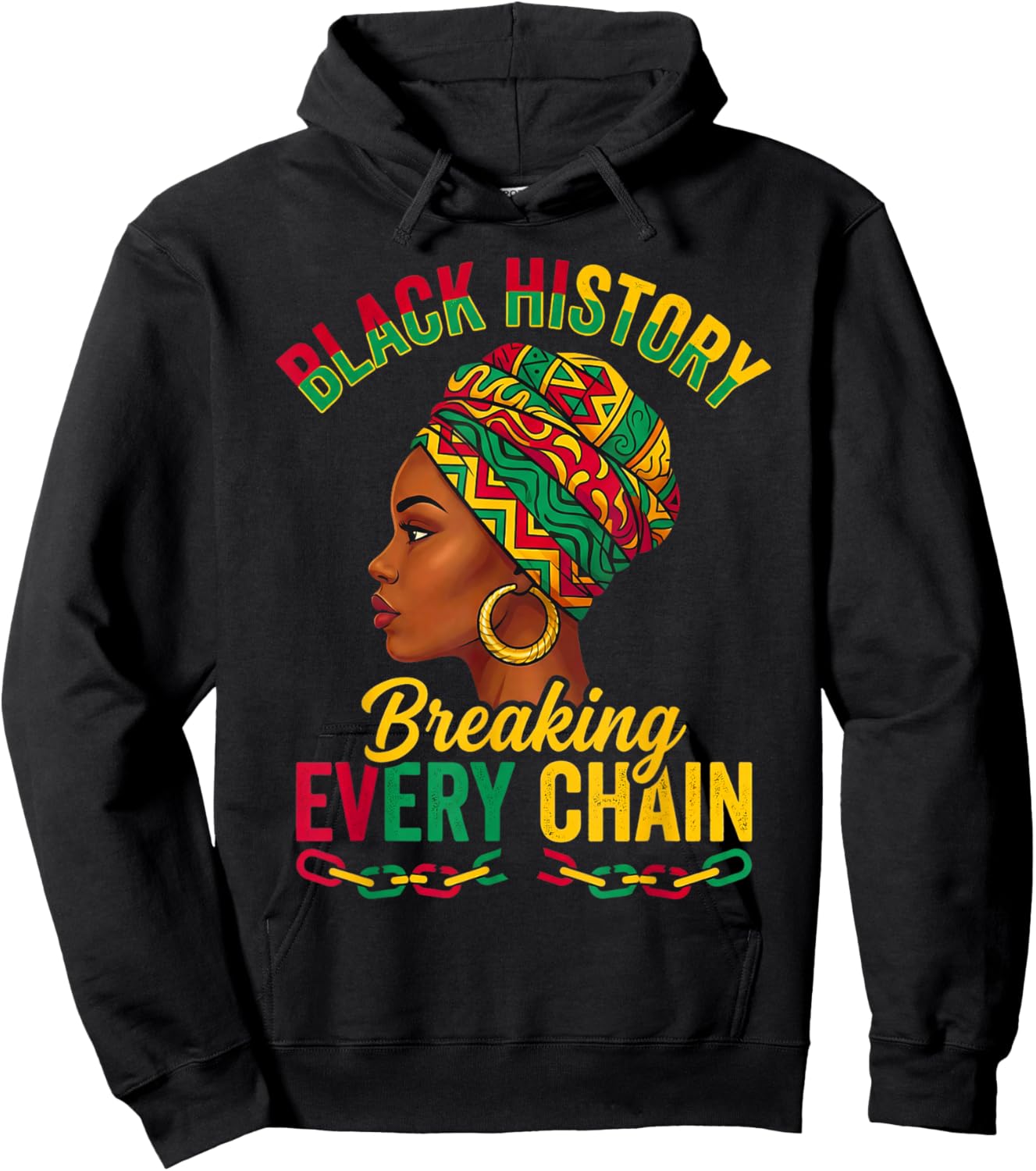 Black History Breaking Every Chain African American Hoodie - Hoodie | Black