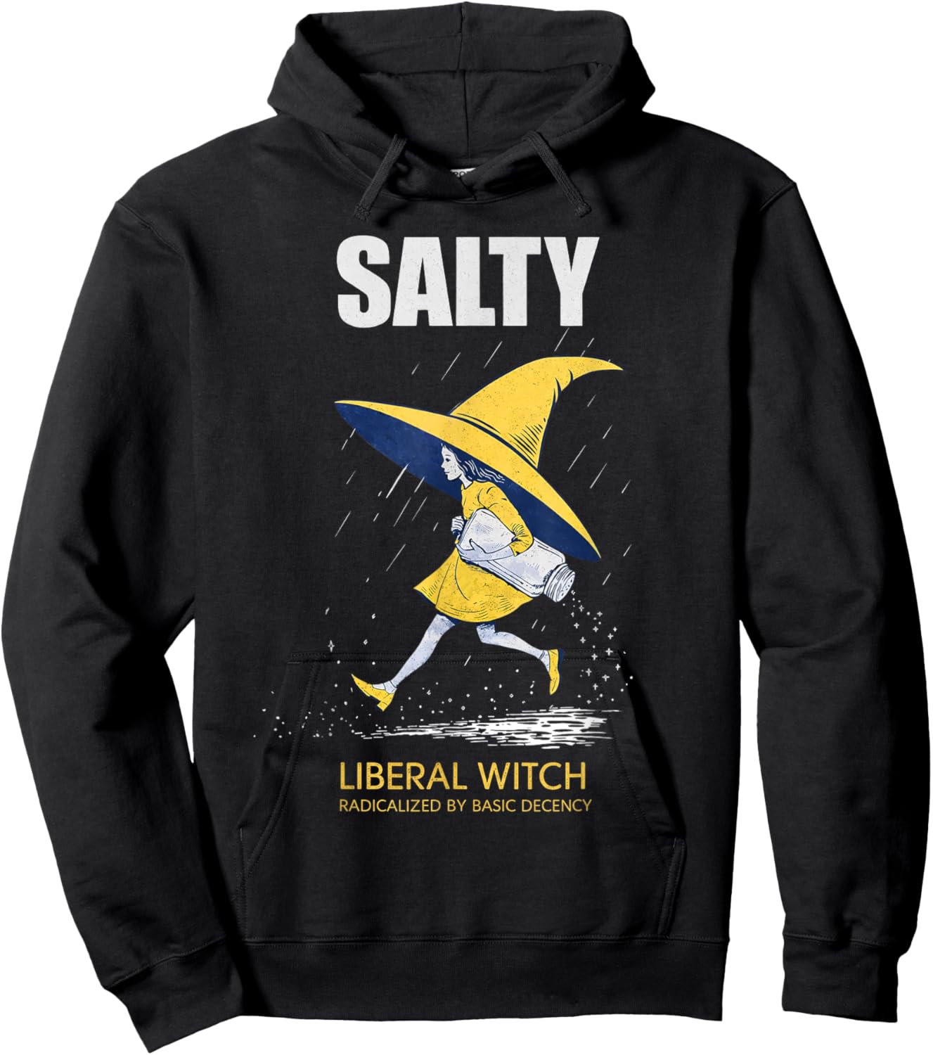 Salty Witch Basic Decency Political Feminist Satire Hoodie - Hoodie | Black