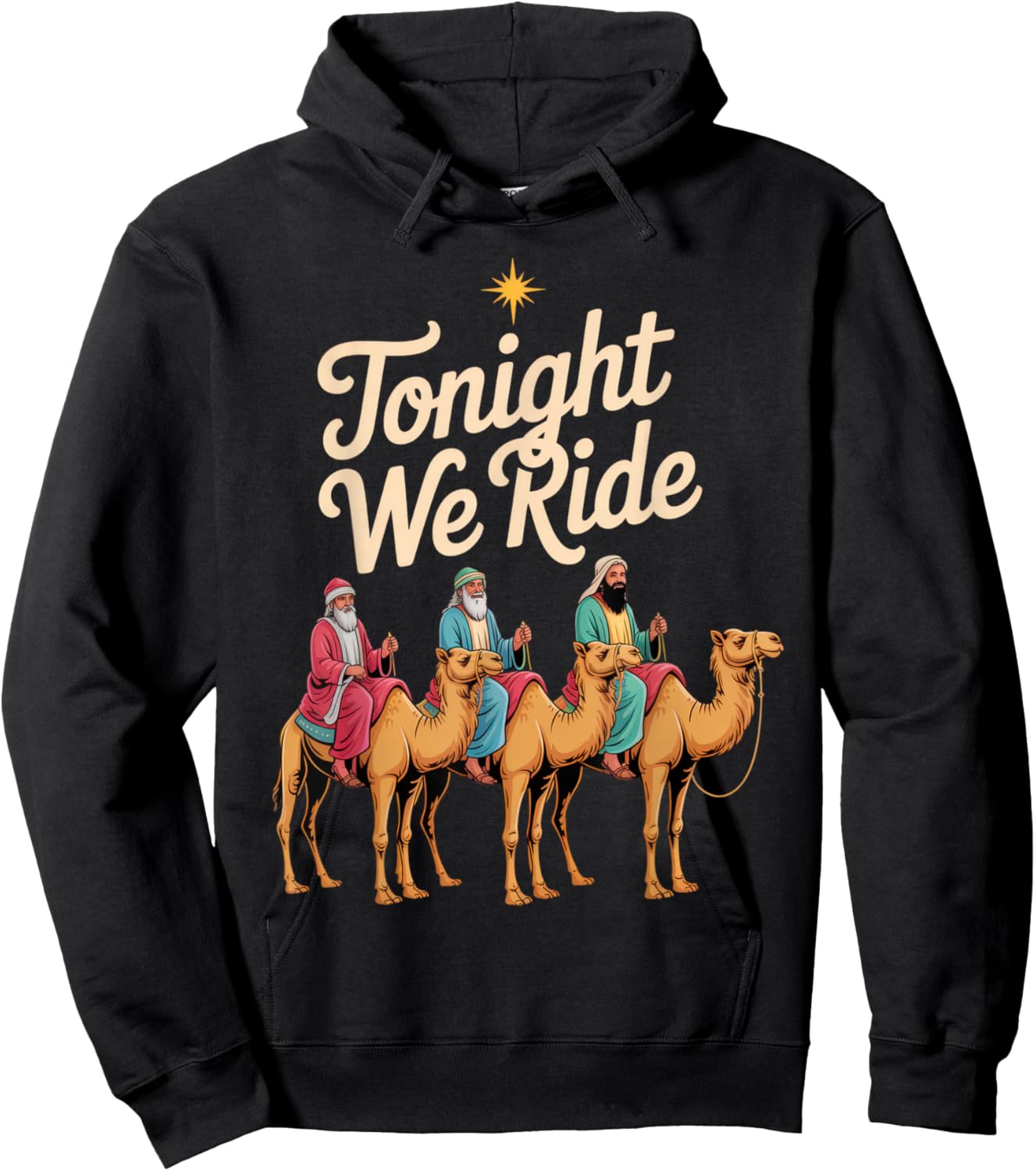Tonight We Ride Three Kings Humor Festive Holiday Spirit Hoodie - Hoodie | Black