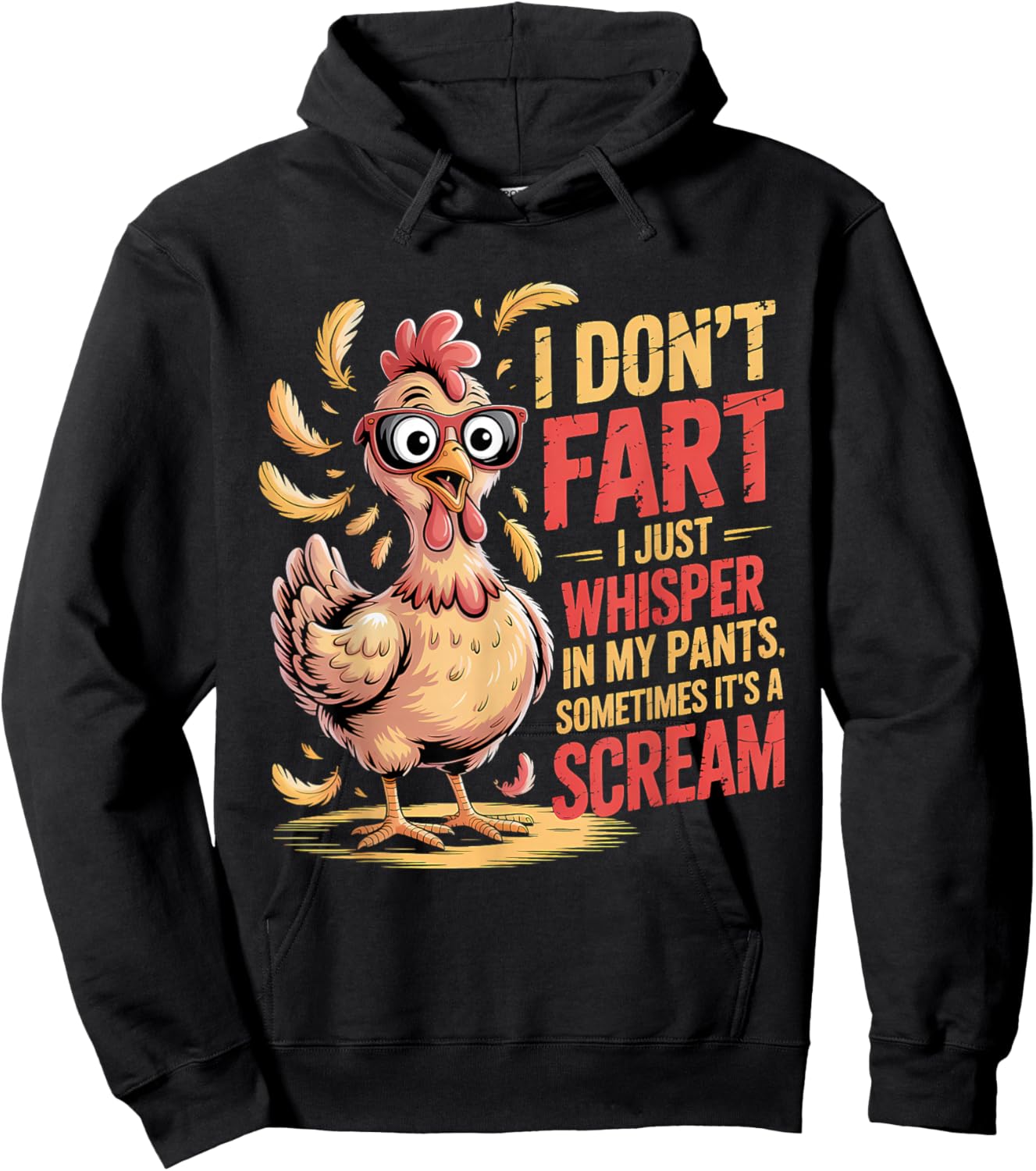 I Don't Fart I Just Whisper in My Pants Funny Chicken Humor Hoodie - Hoodie | Black