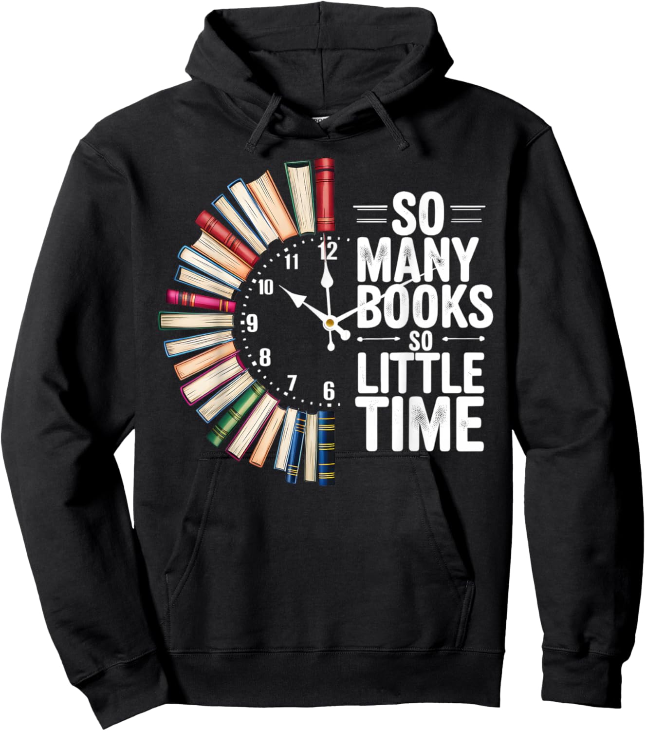 Retro So Many Books Little Time Book Clock Reading Funny Hoodie - Hoodie | Black