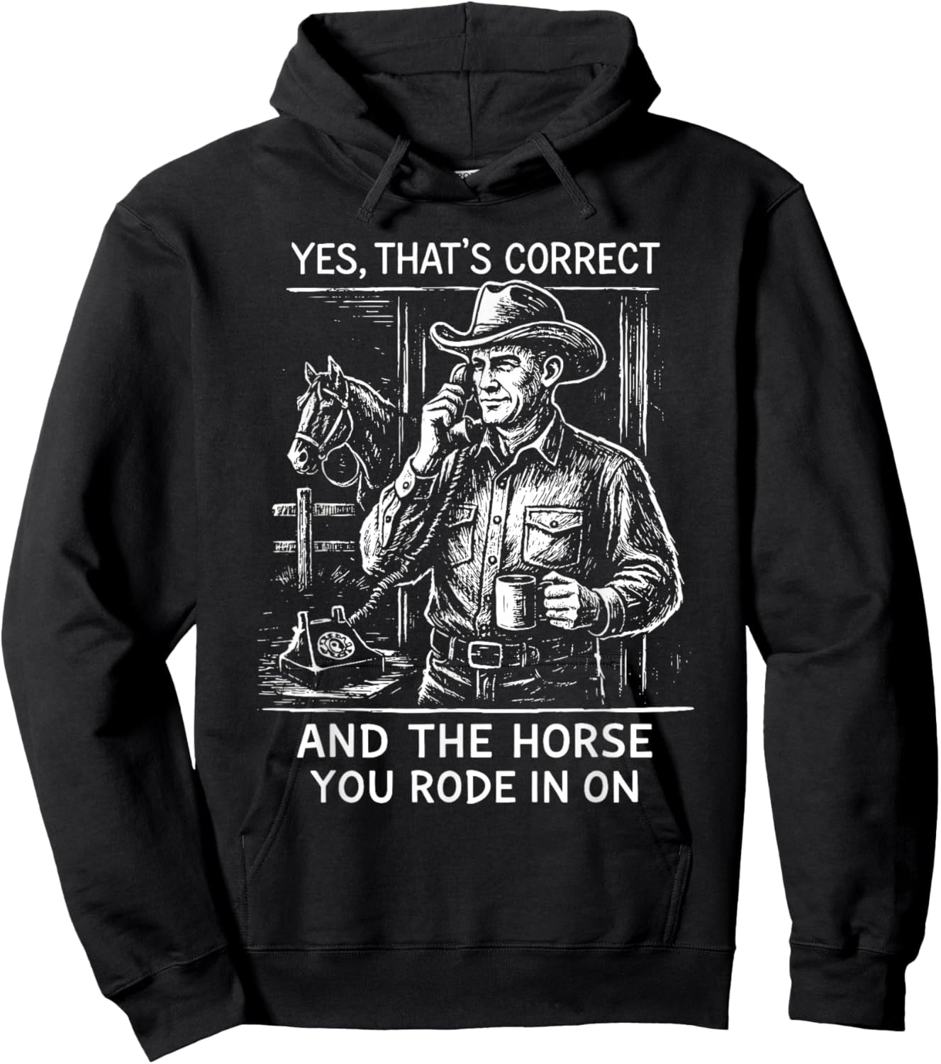Yes That's Correct and The Horse You Rode in On Retro Hoodie - Hoodie | Black