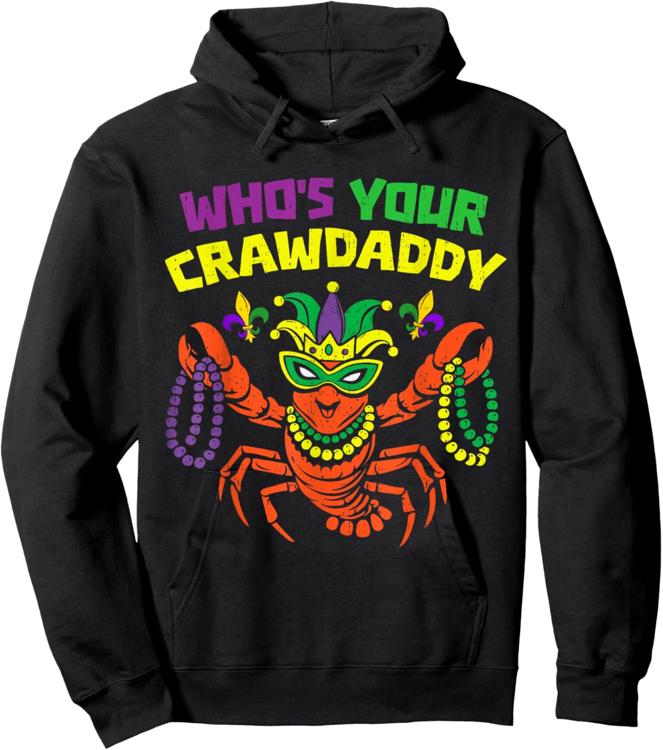 Whos Your Crawdaddy Mardi Gras Crawfish Men Women Boys Kids Hoodie - Hoodie | Black
